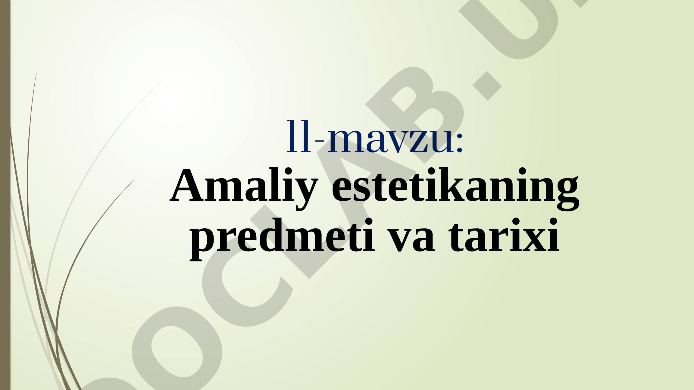 Amaliy estetikaning predmeti va tarixi