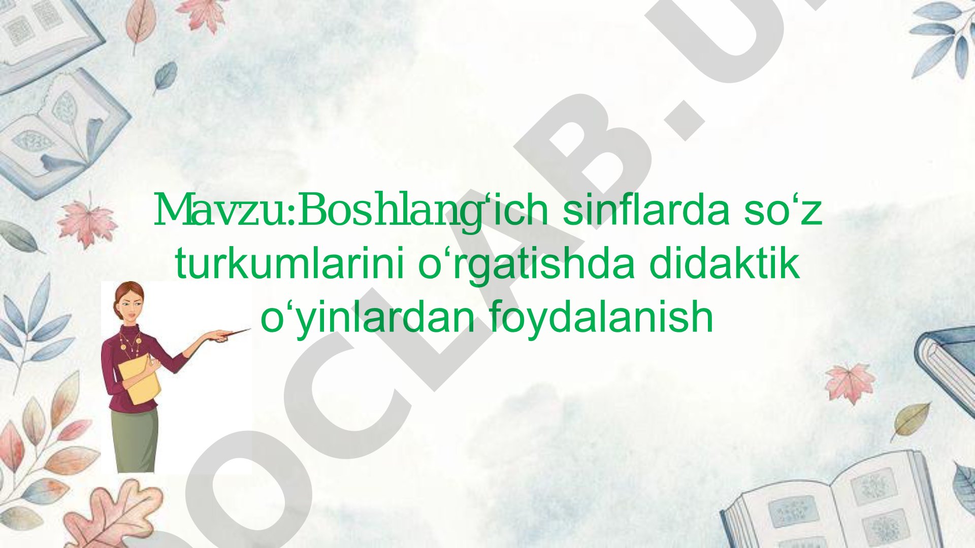 Boshlang'ich sinflarda so'z turkumlarini o'rgatishda didaktik o'yinlardan foydalanish