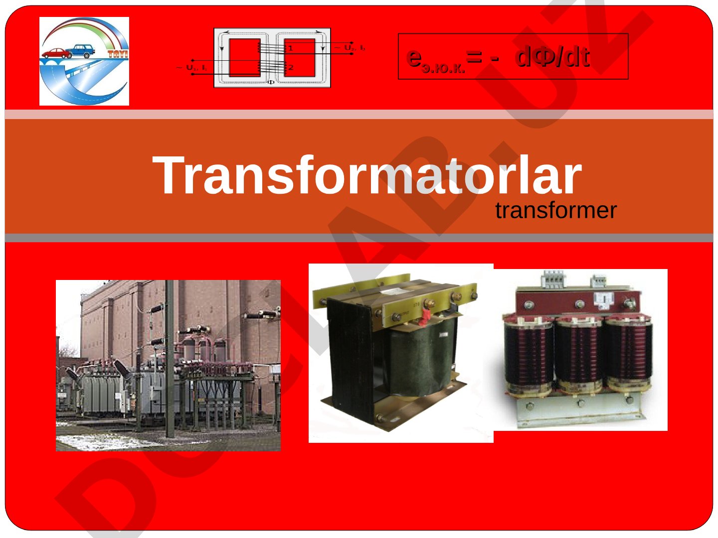 Transformatorlarning tuzilishi va ishlash prinsiplari