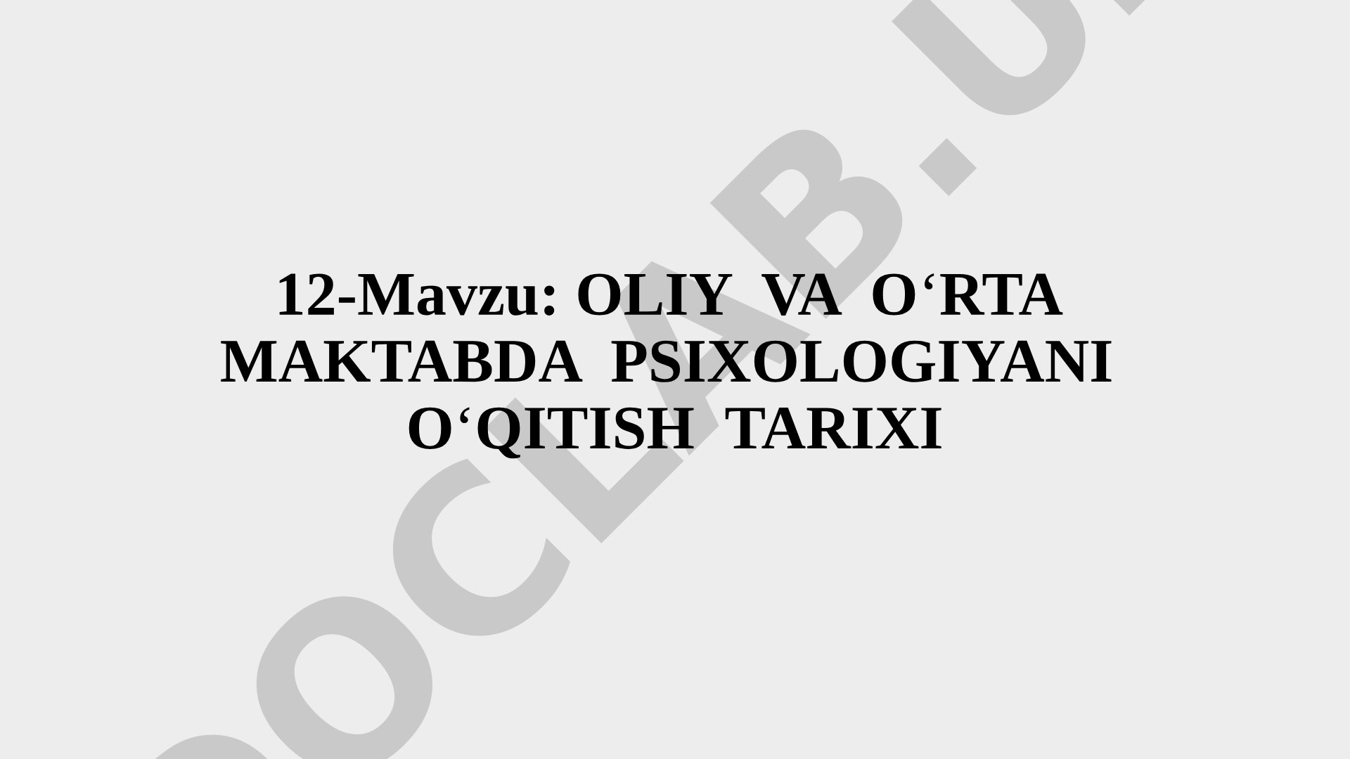 Oliy va o‘rta maktabda psixologiyani o‘qitish tarixi