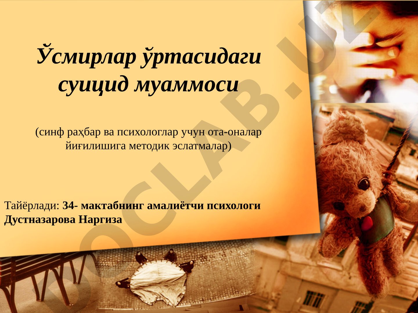 Ўсмирлар ўртасидаги суицид муаммоси (синф раҳбар ва психологлар учун ота-оналар йиғилишига методик эслатмалар)