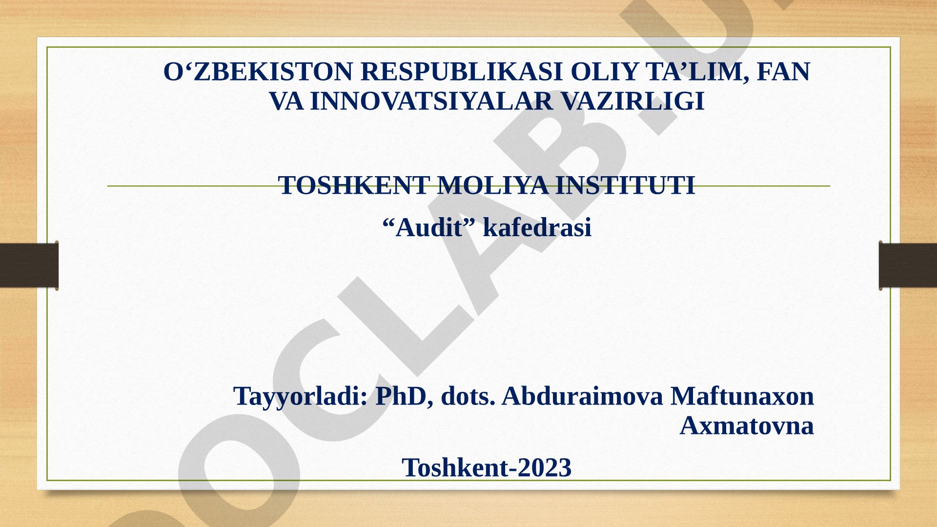 Moliyaviy hisobot auditida maqsad, tekshirish bosqichlari, axloqiy tamoyillar