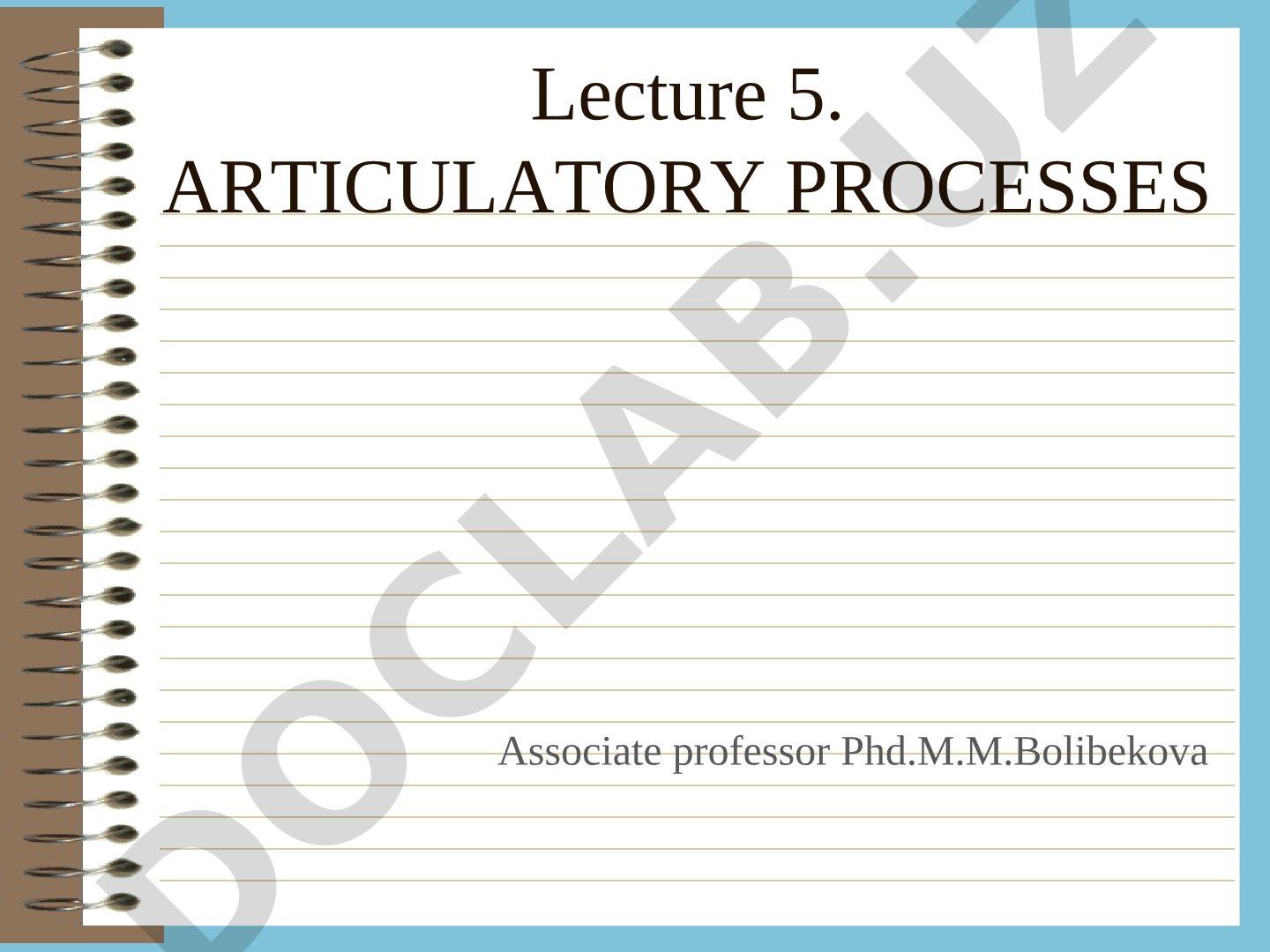 Lecture 5. Articulatory Processes