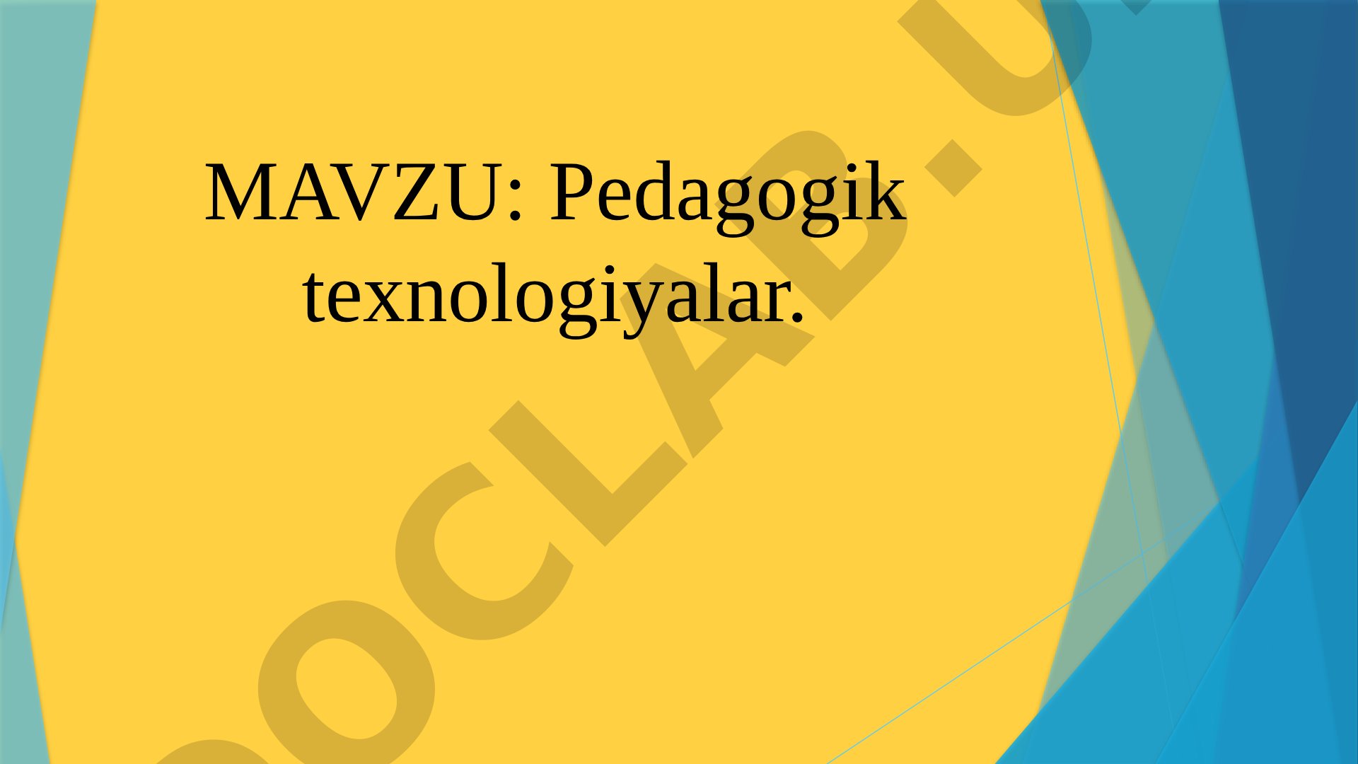 Pedagogik texnologiyalar