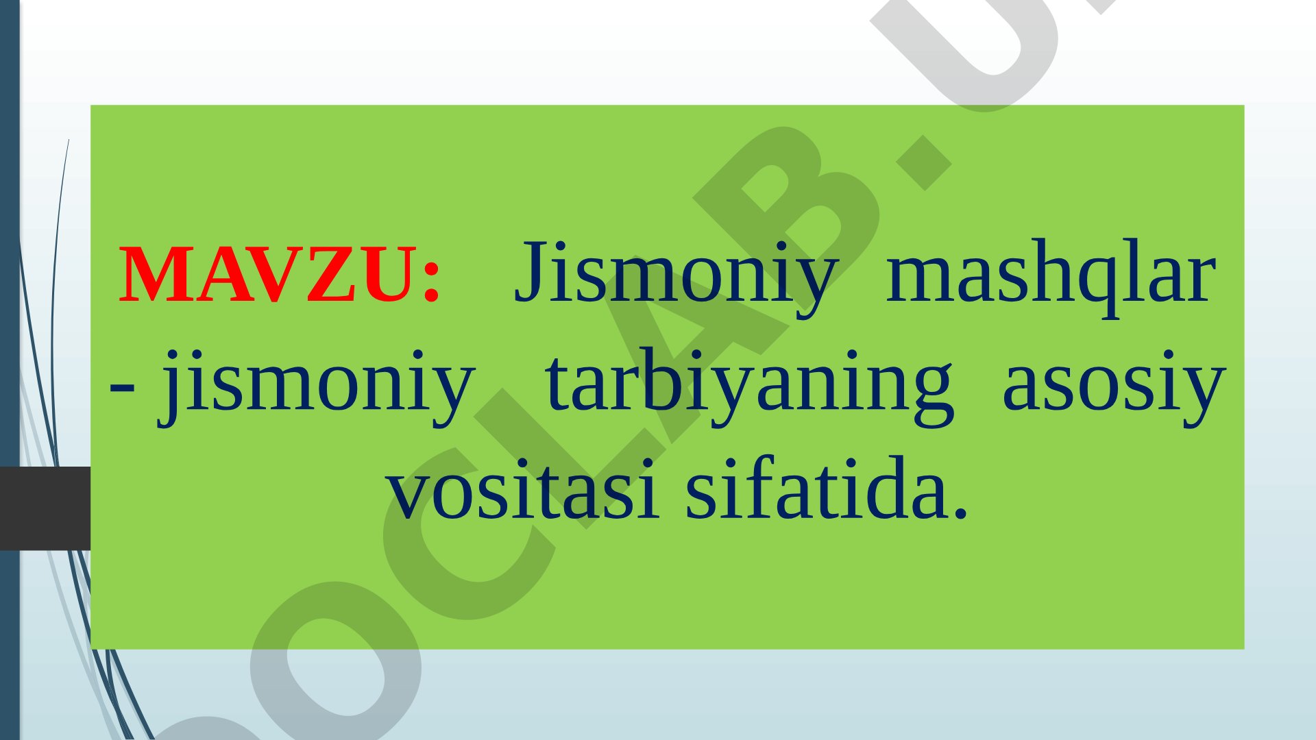 Jismoniy mashqlar - jismoniy tarbiyaning asosiy vositasi sifatida