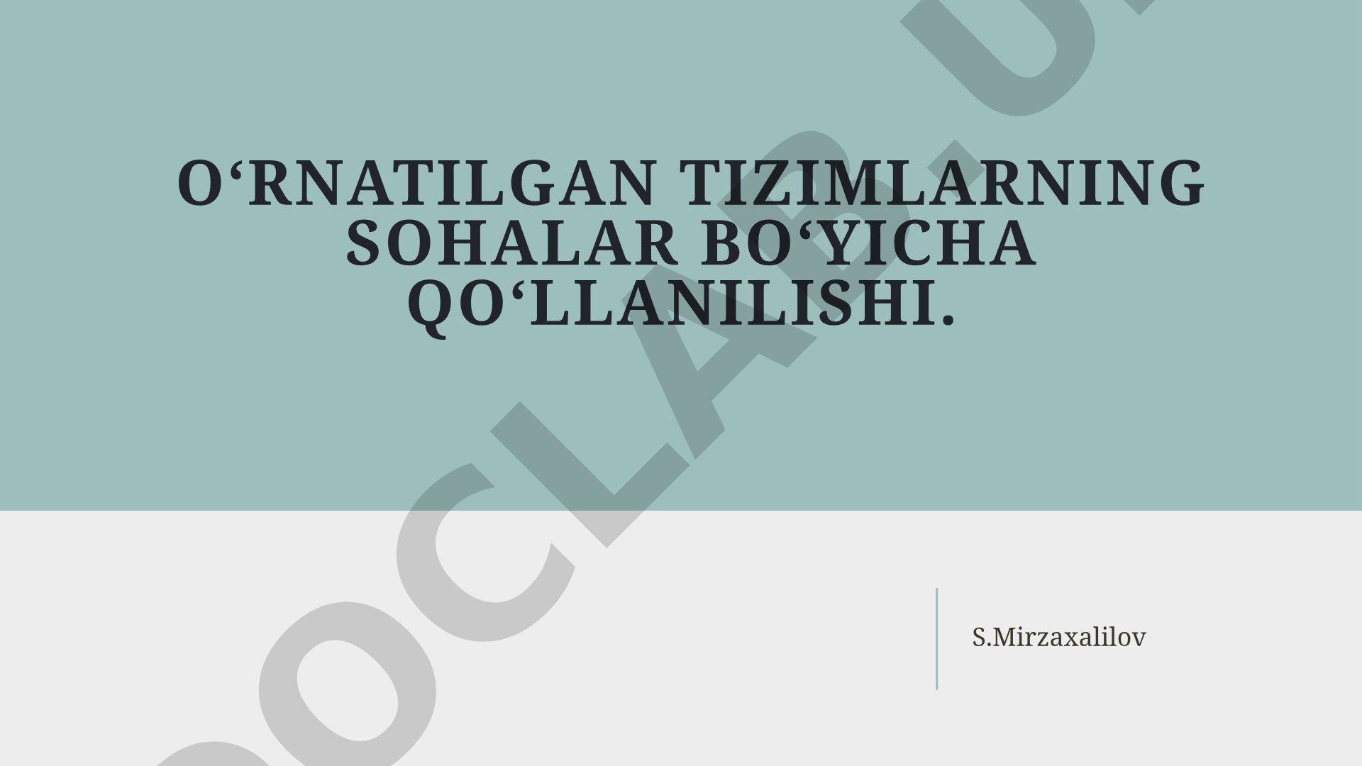 O‘rnatilgan tizimlarning sohalar bo‘yicha qo‘llanilishi