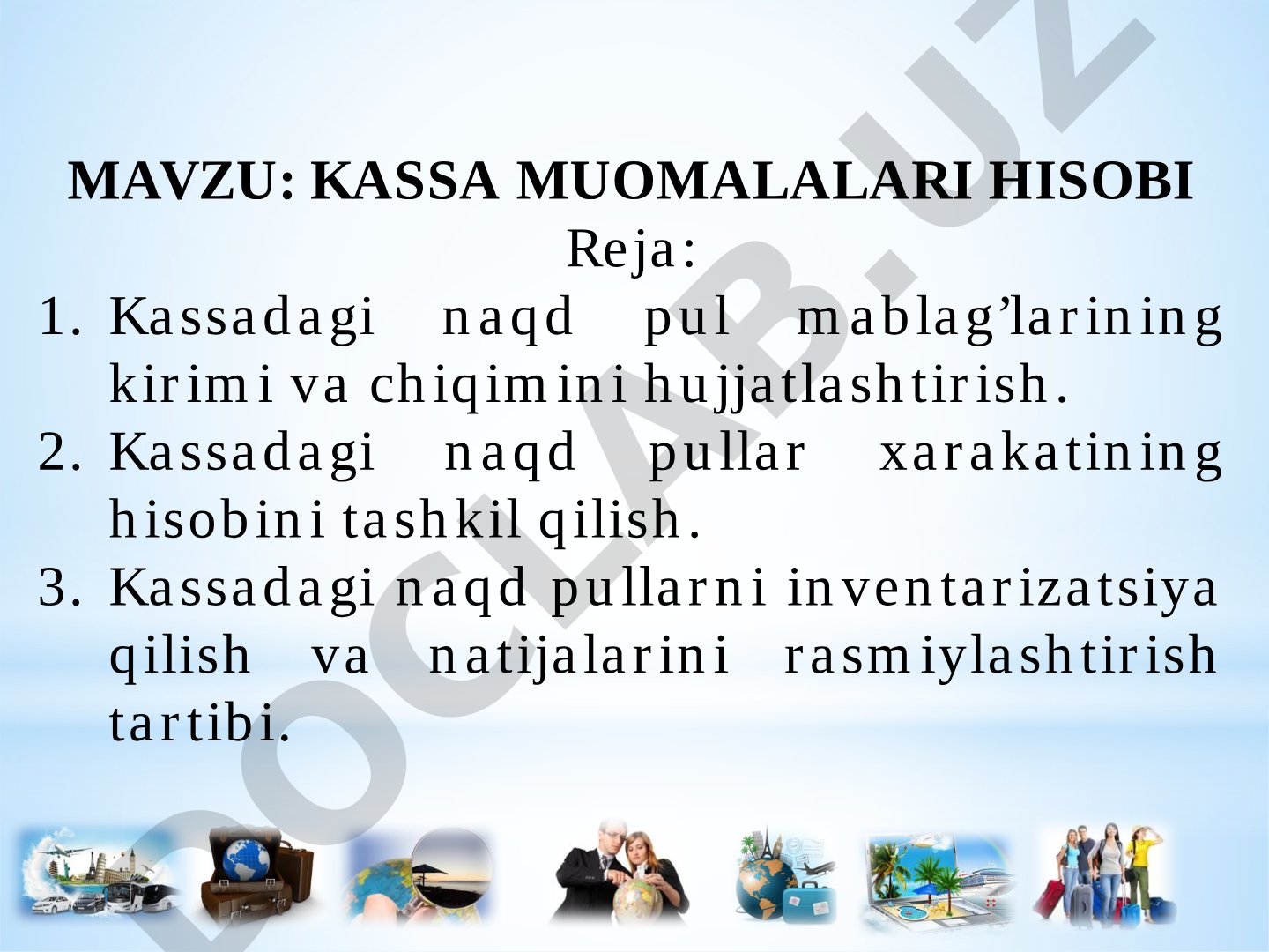 Kassa operatsiyalarini hujjatlashtirish, hisobini yuritish va inventarizatsiya qilish