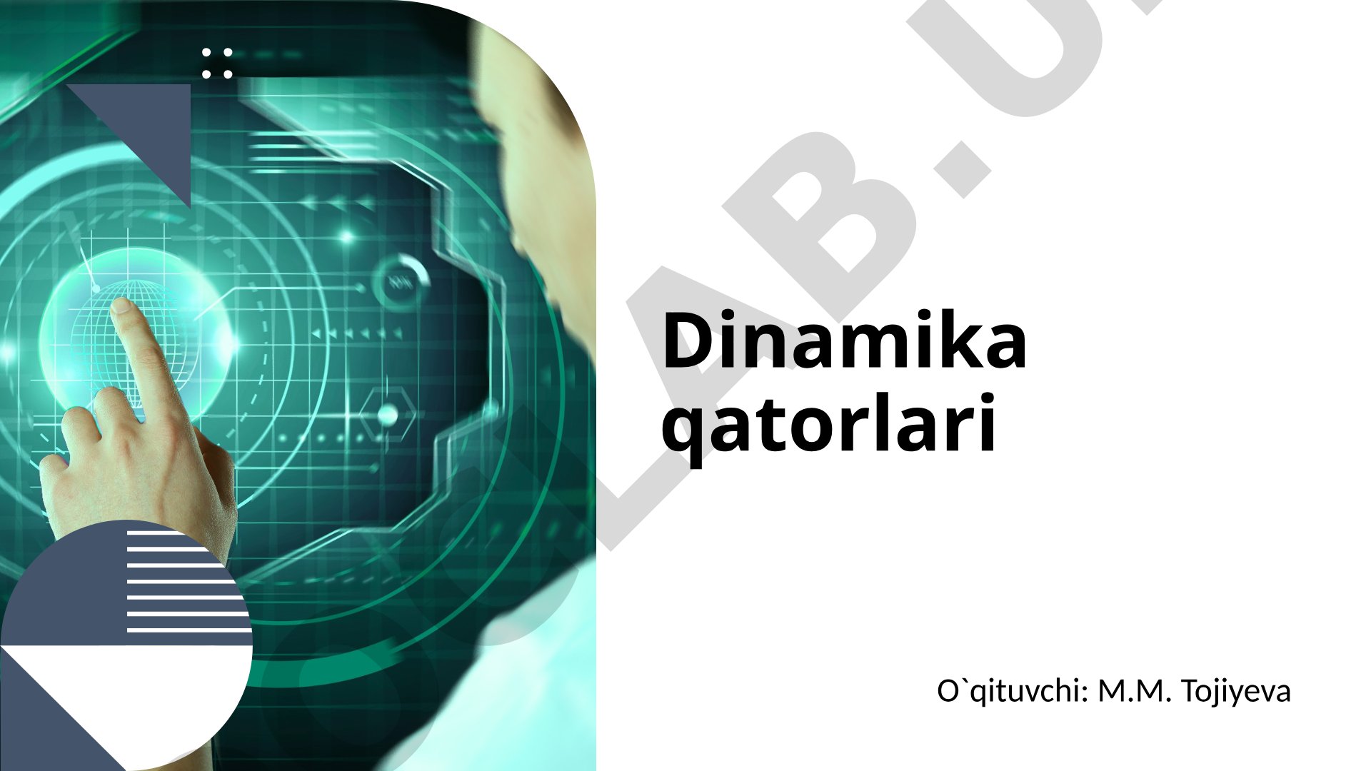 Dinamika qatorlarini qayta ishlashni statistik usullari