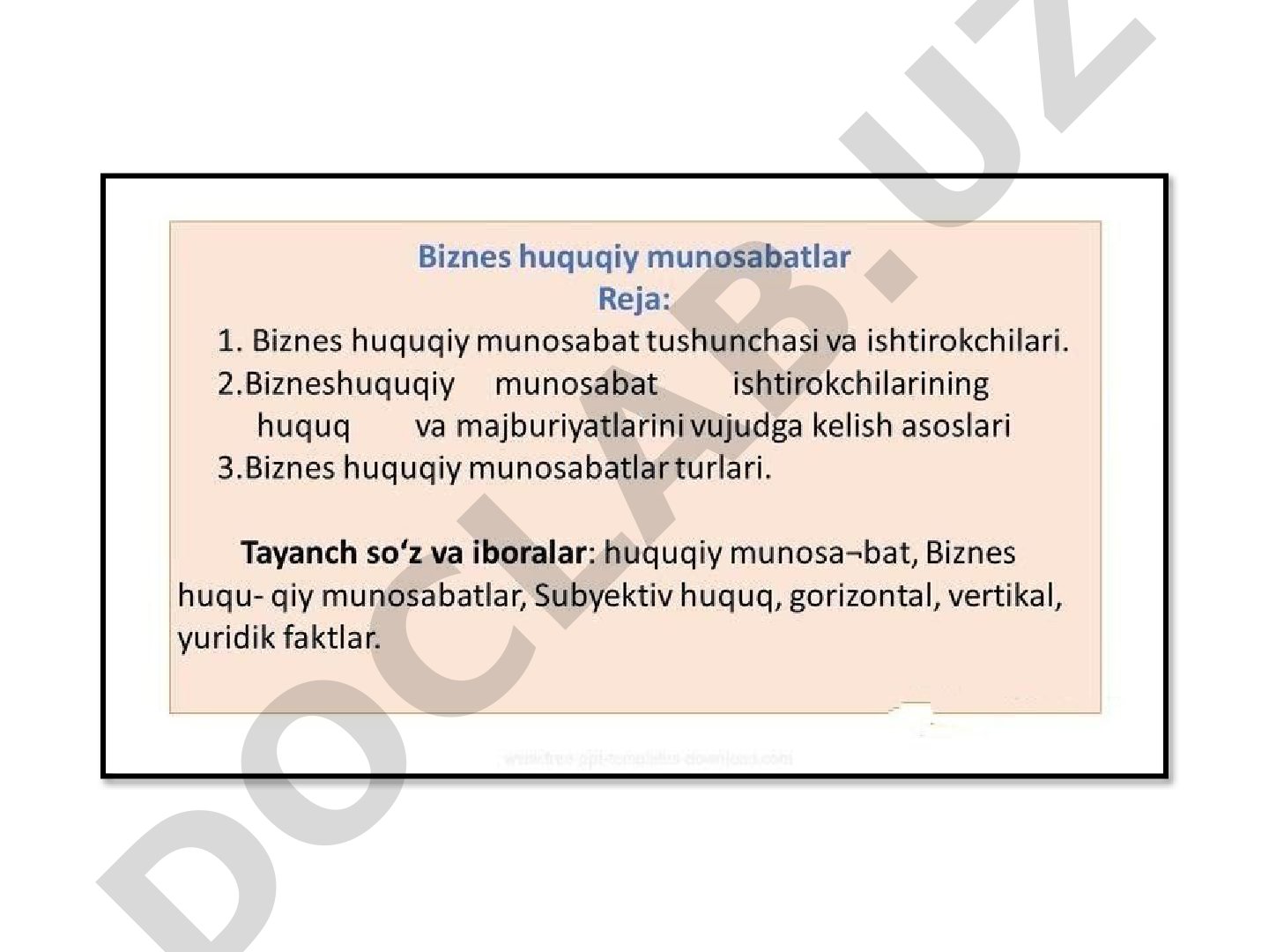 Taqdimotda biznes huquqiy munosabatlar tushunchasi, ishtirokchilari va turlari yoritilgan