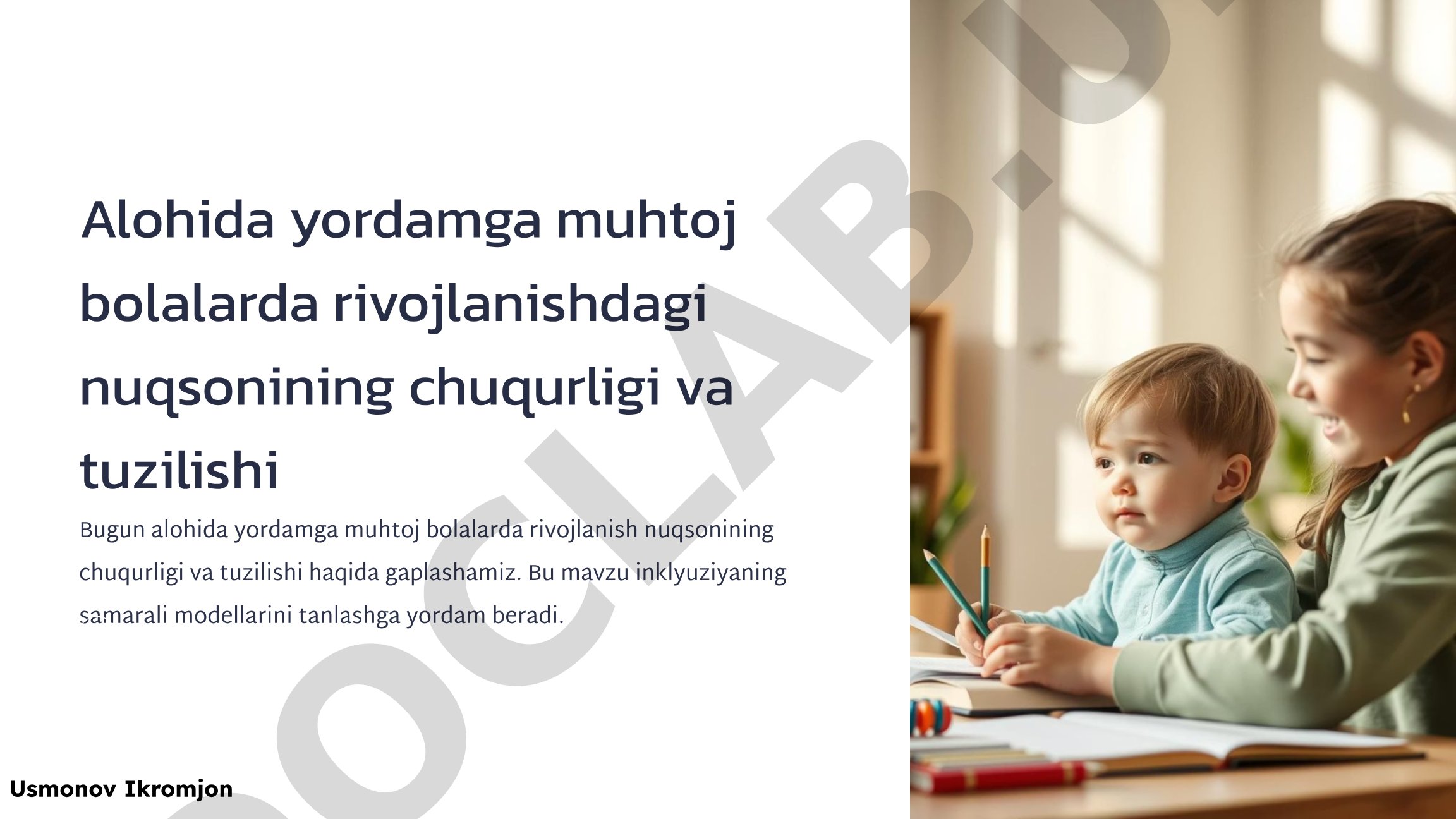 Alohida yordamga muhtoj bolalarda rivojlanishdagi nuqsonining chuqurligi va tuzilishi