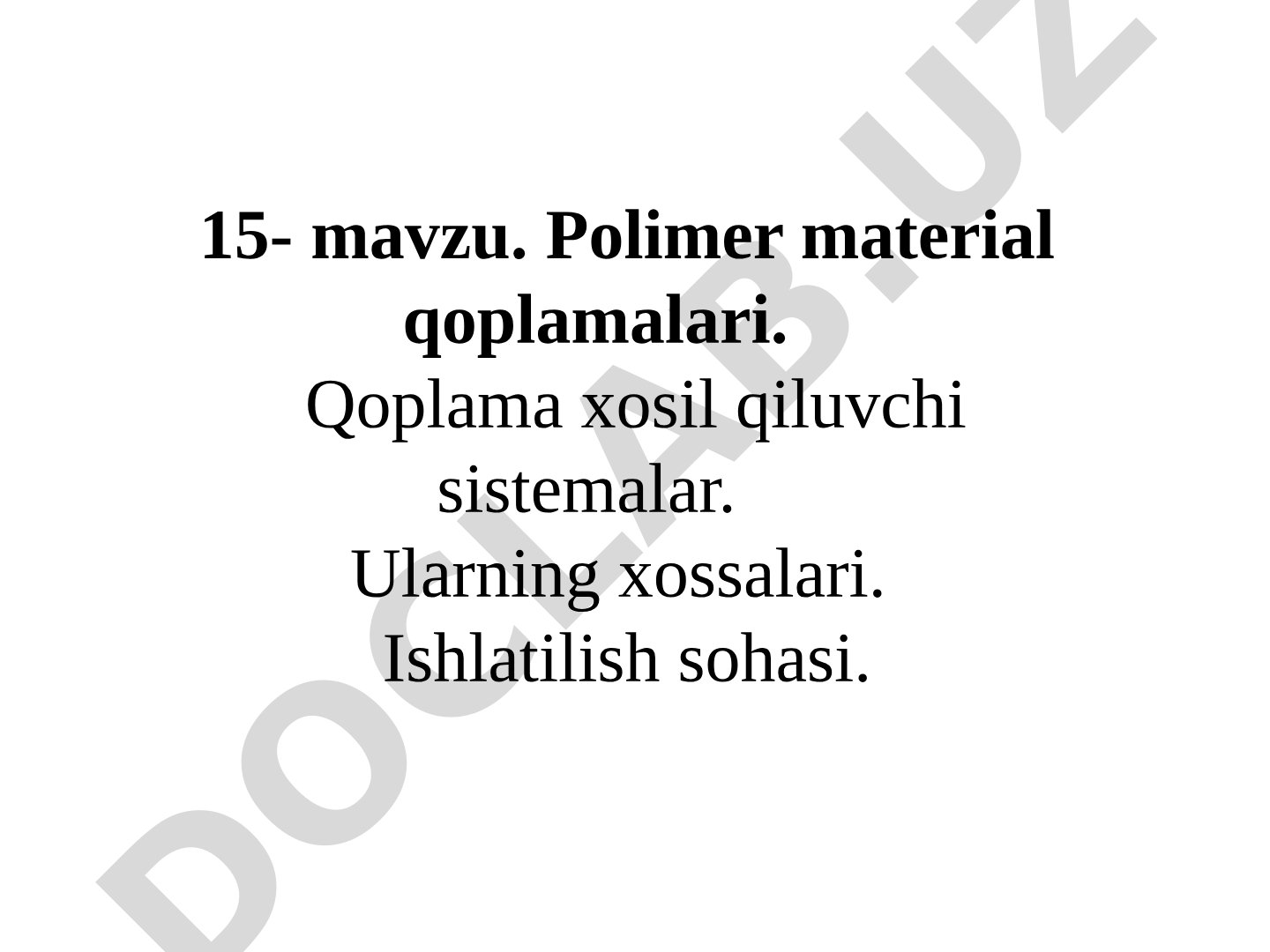 Lak-bo'yoq qoplamalari, ularning tarkibi, xossalari va qo'llanilishi haqida