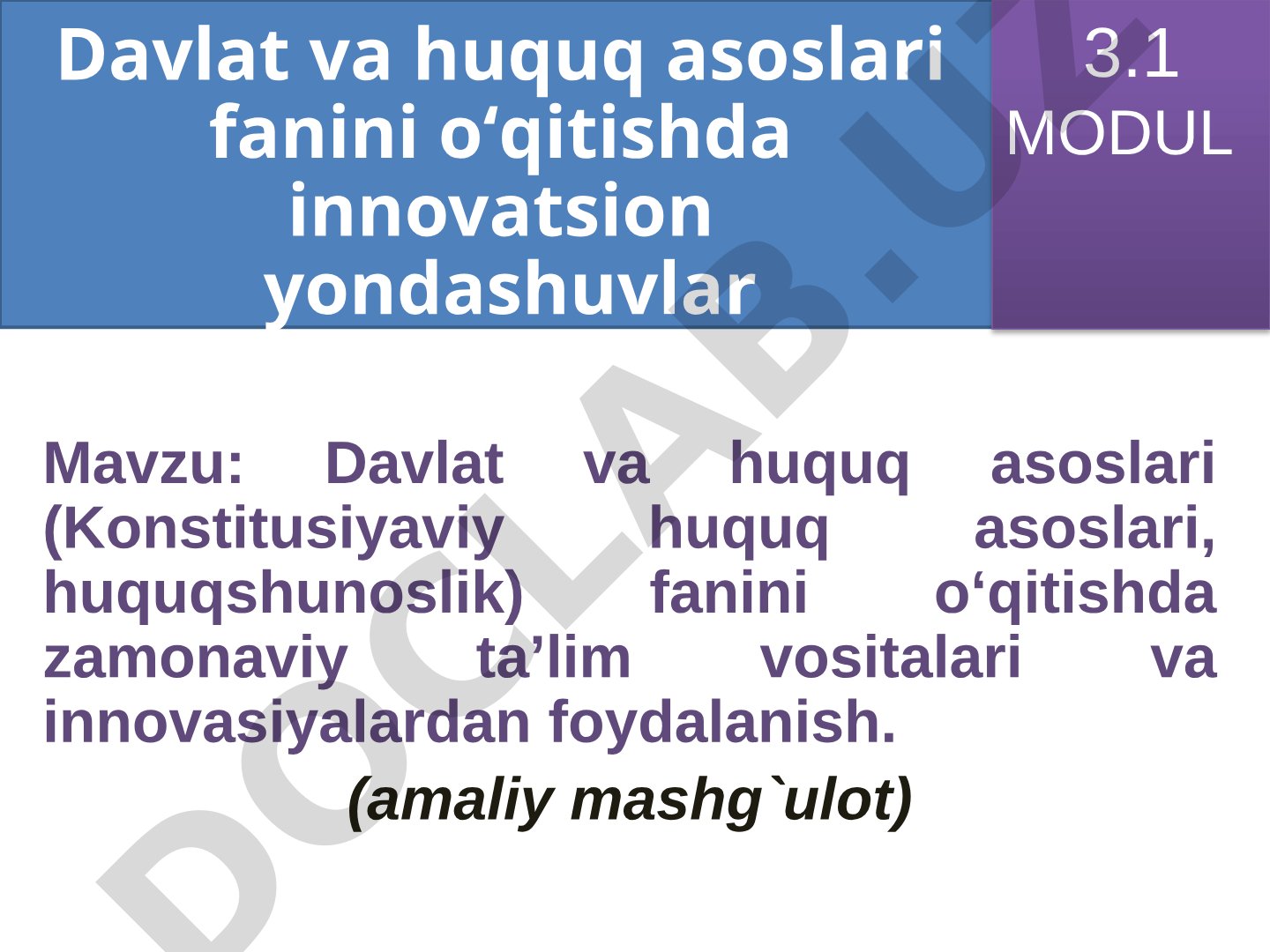 Davlat va huquq asoslari fanini o‘qitishda innovatsion yondashuvlar