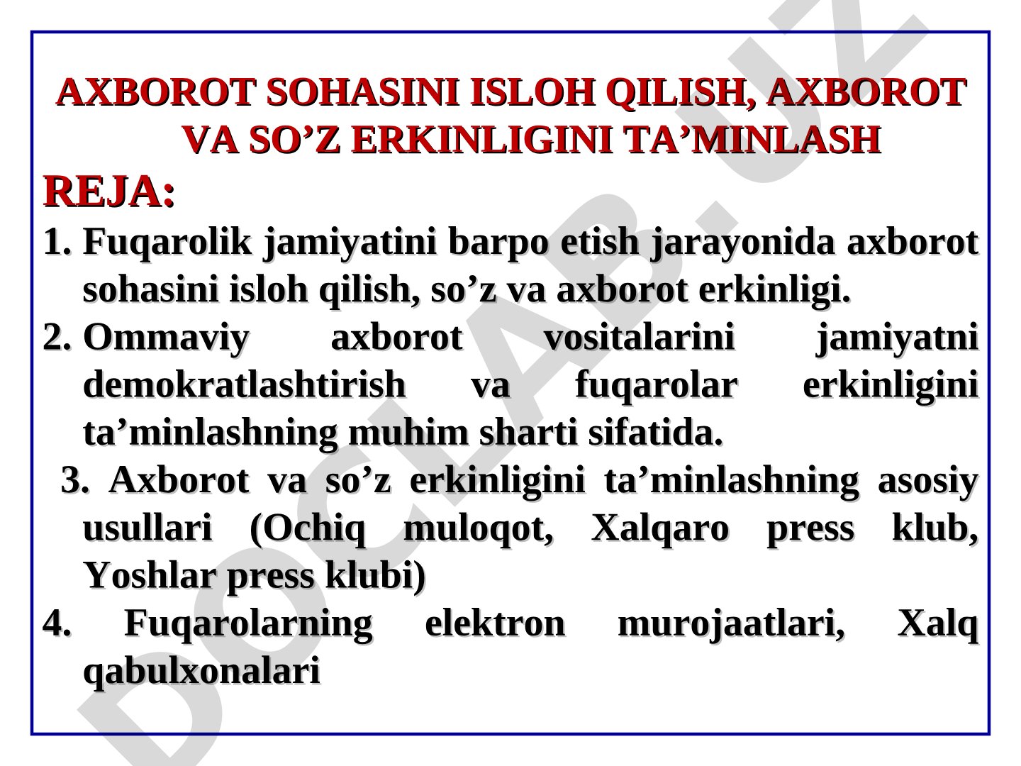 AXBOROT SOHASINI ISLOH QILISH, AXBOROT VA SO'Z ERKINLIGINI TA'MINLASH