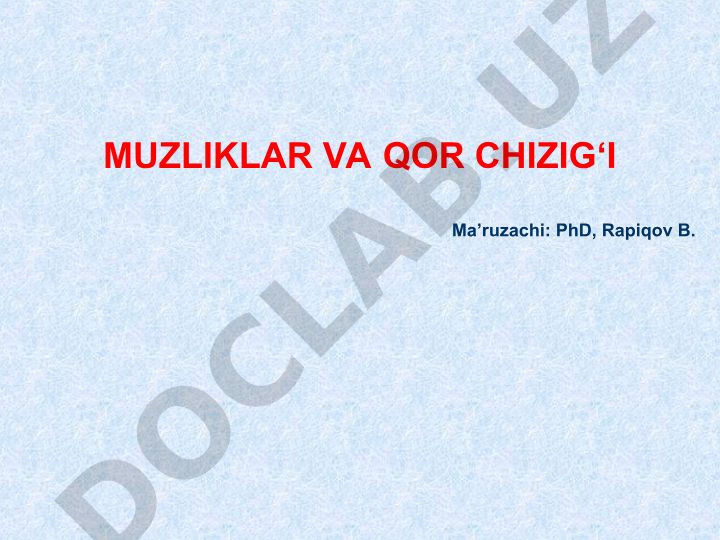 Muzliklar va qor chizig'i