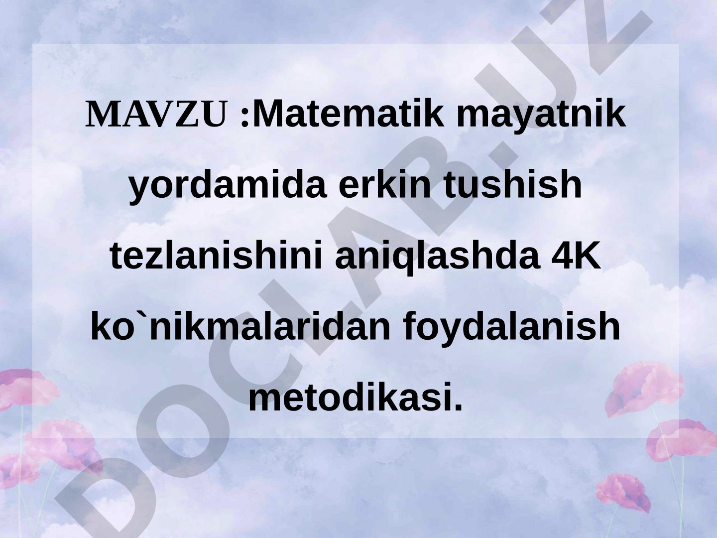 Matematik mayatnik yordamida erkin tushish tezlanishini aniqlashda 4K ko'nikmalaridan foydalanish metodikasi