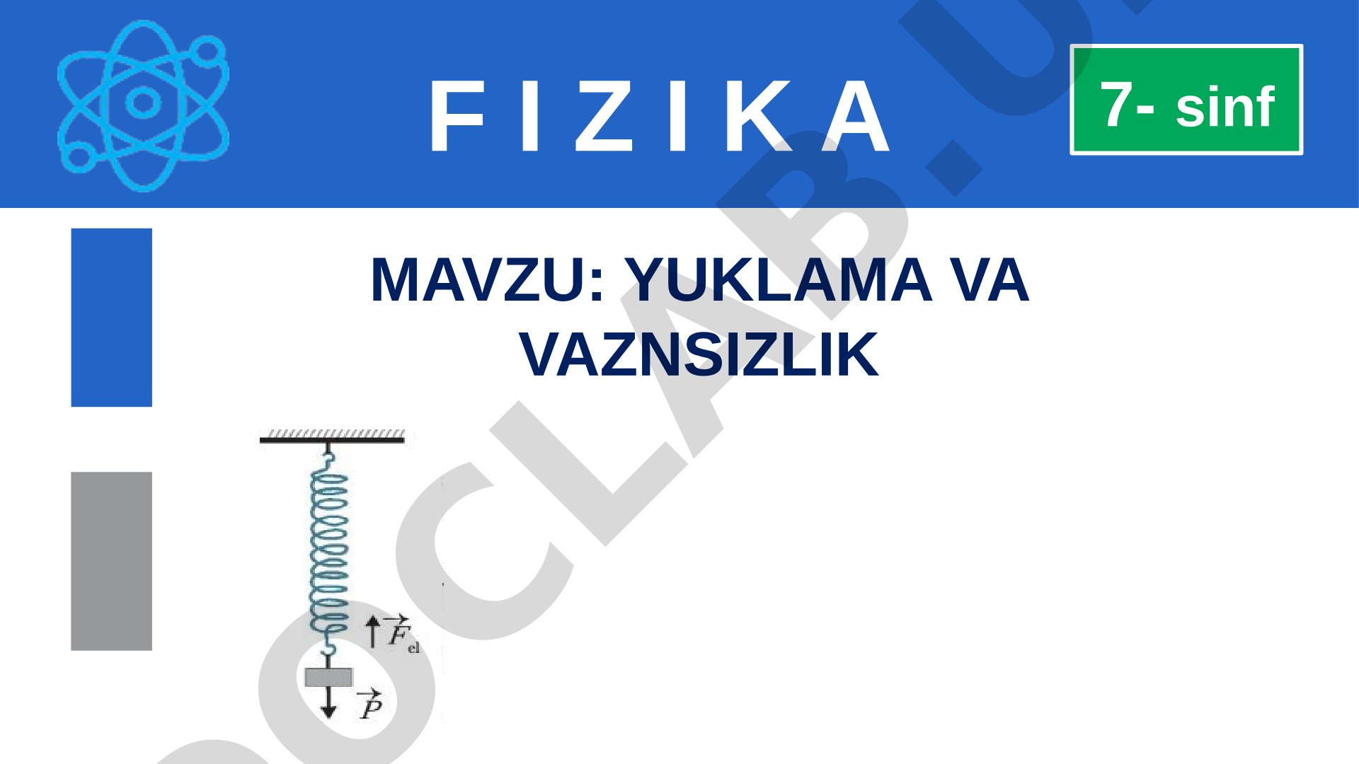 YUKLAMA VA VAZNSIZLIK