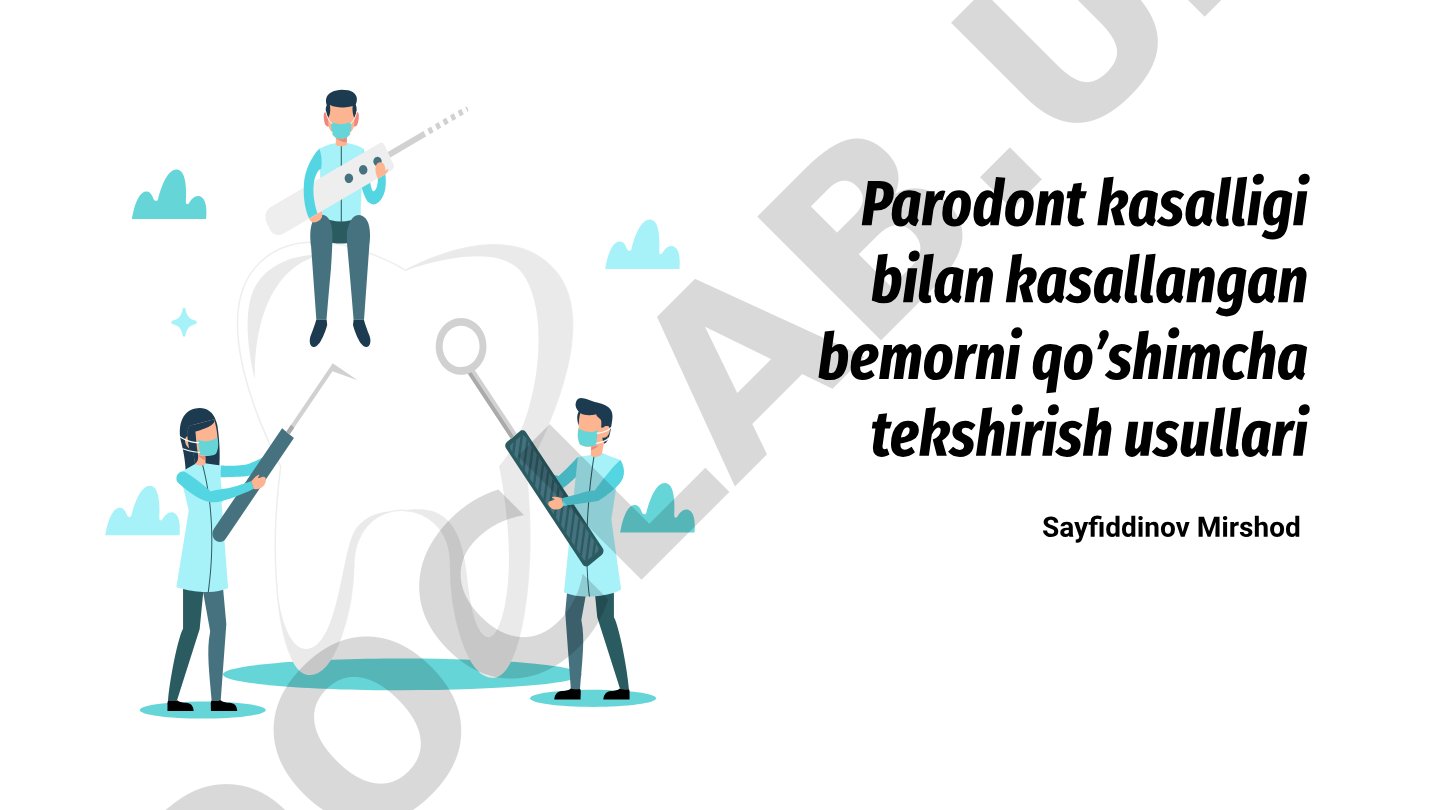 Parodont kasalligi bilan kasallangan bemorni qo'shimcha tekshirish usullari