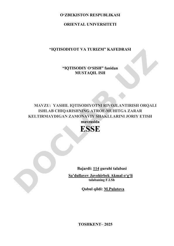 Yashil iqtisodiyotni rivojlantirish orqali ishlab chiqarishning atrof-muhitga zarar keltirmaydigan zamonaviy shakllarini joriy etish
