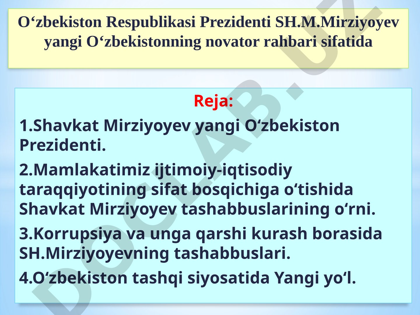 O‘zbekiston Respublikasi Prezidenti SH.M.Mirziyoyev yangi O‘zbekistonning novator rahbari sifatida