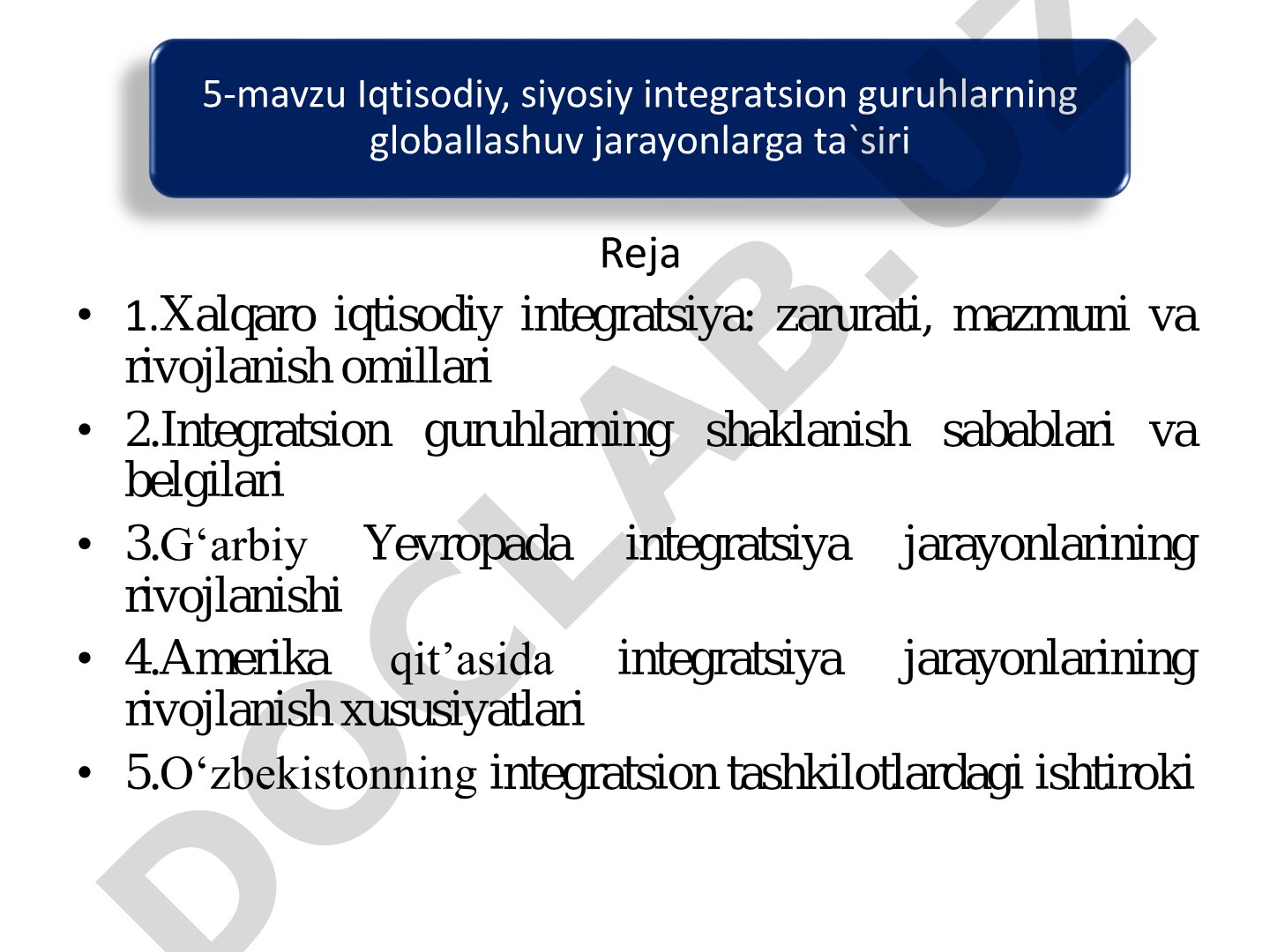 Iqtisodiy, siyosiy integratsion guruhlarning globallashuv jarayonlarga ta`siri