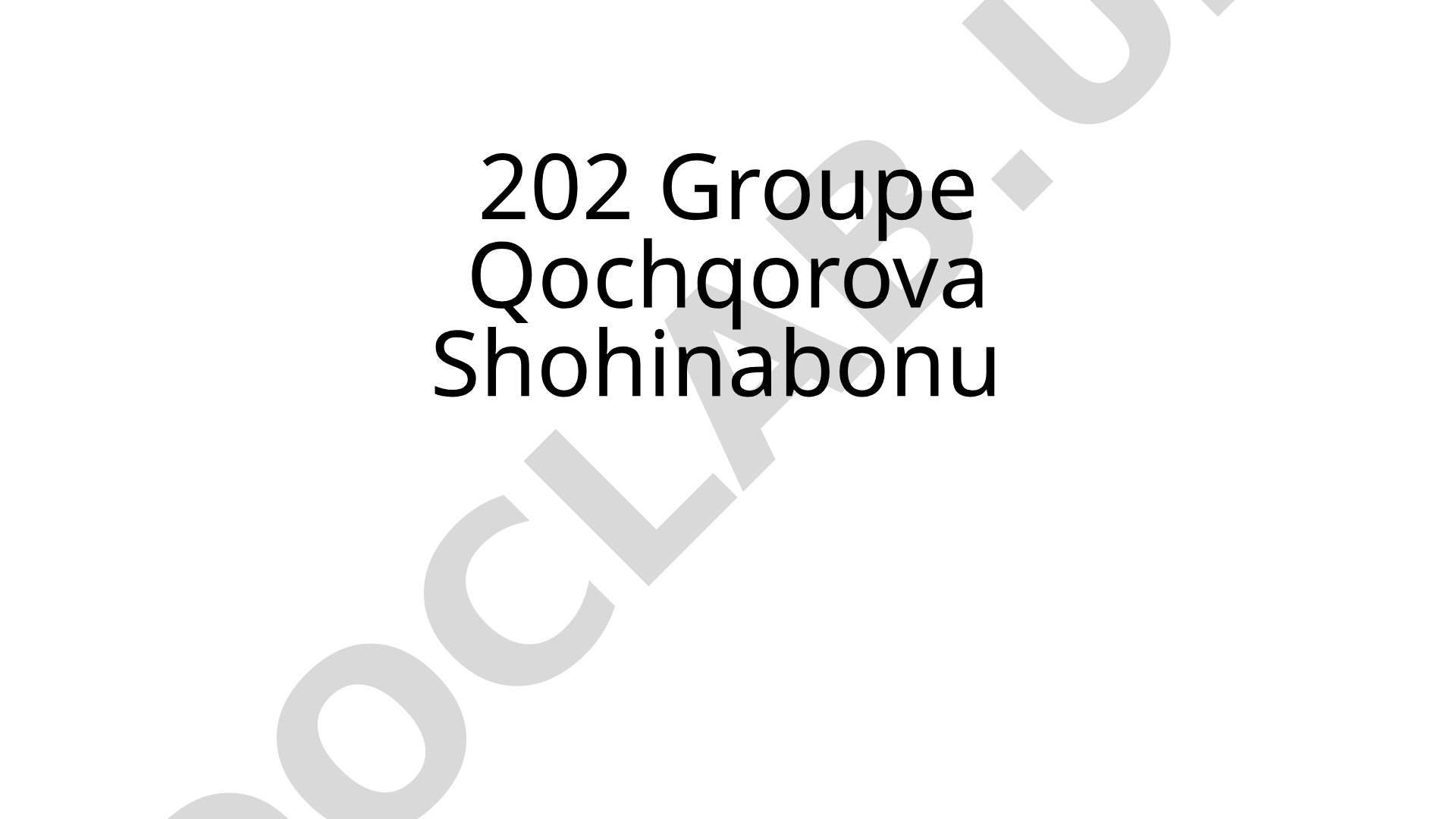 202 Groupe Qochqorova Shohinabonu