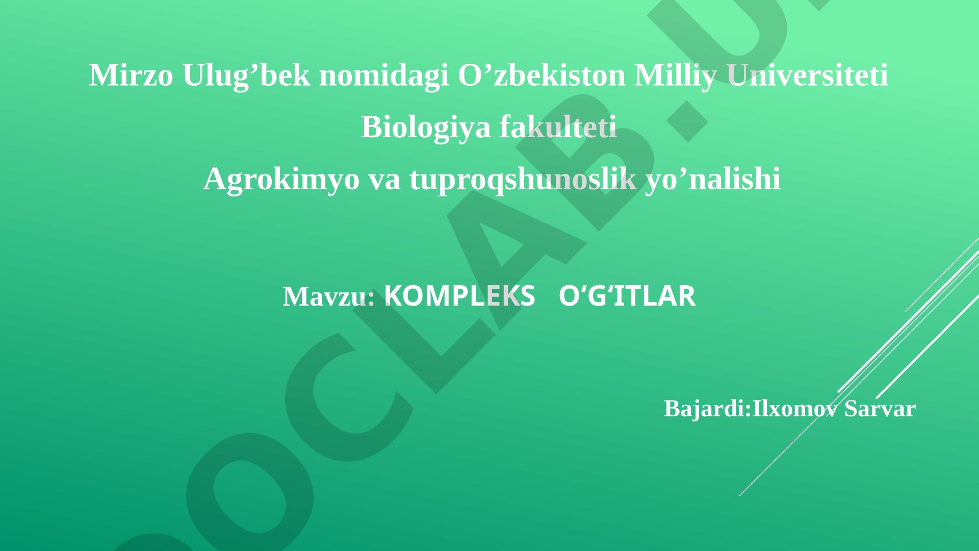 Kompleks o'g'itlar turlari, olinish usullari va tasnifi haqida taqdimot