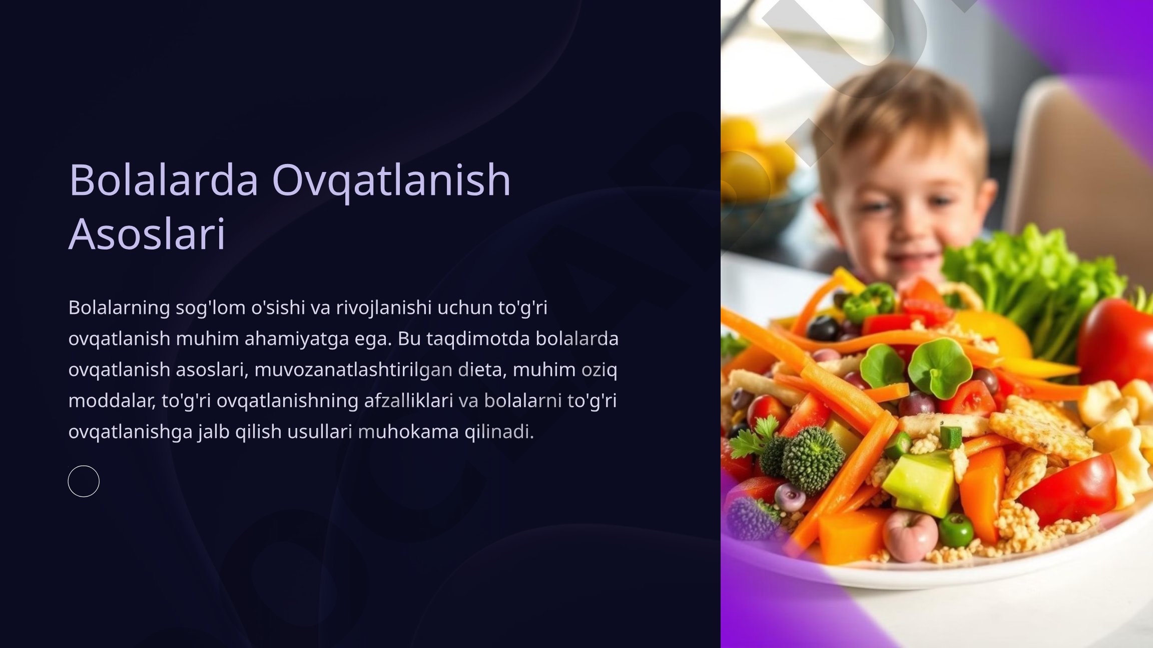 Bolalarda to'g'ri ovqatlanish, muhim oziq moddalar va muvozanatli dieta haqida taqdimot