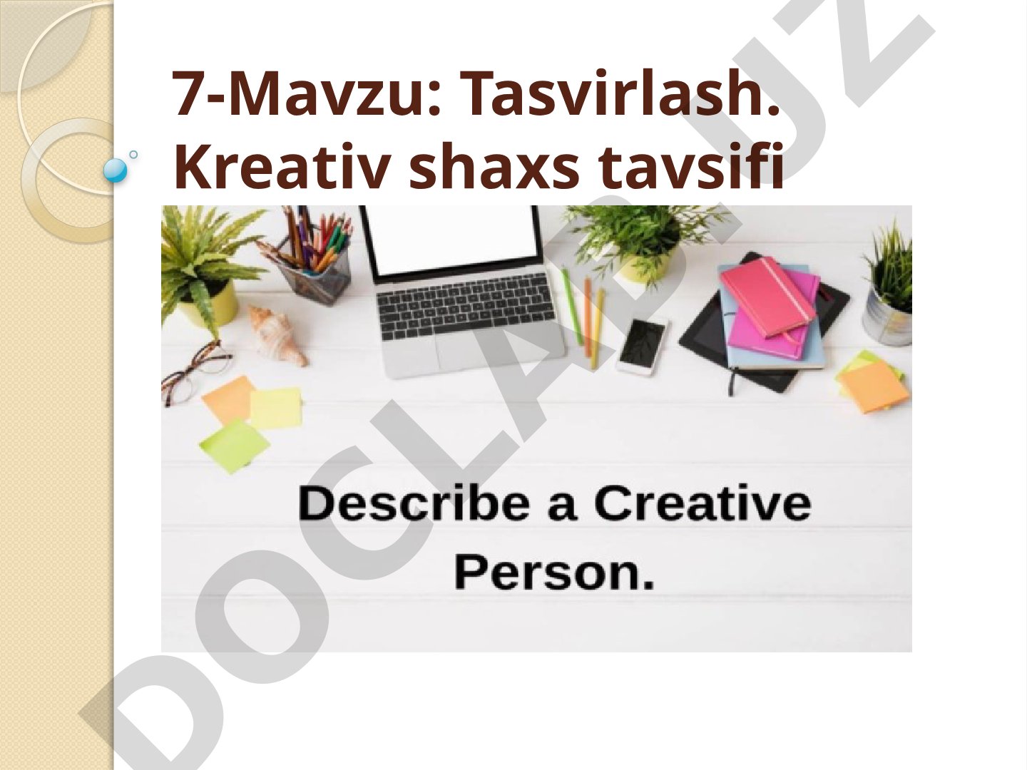 Tasvirlash. Kreativ shaxs tavsifi