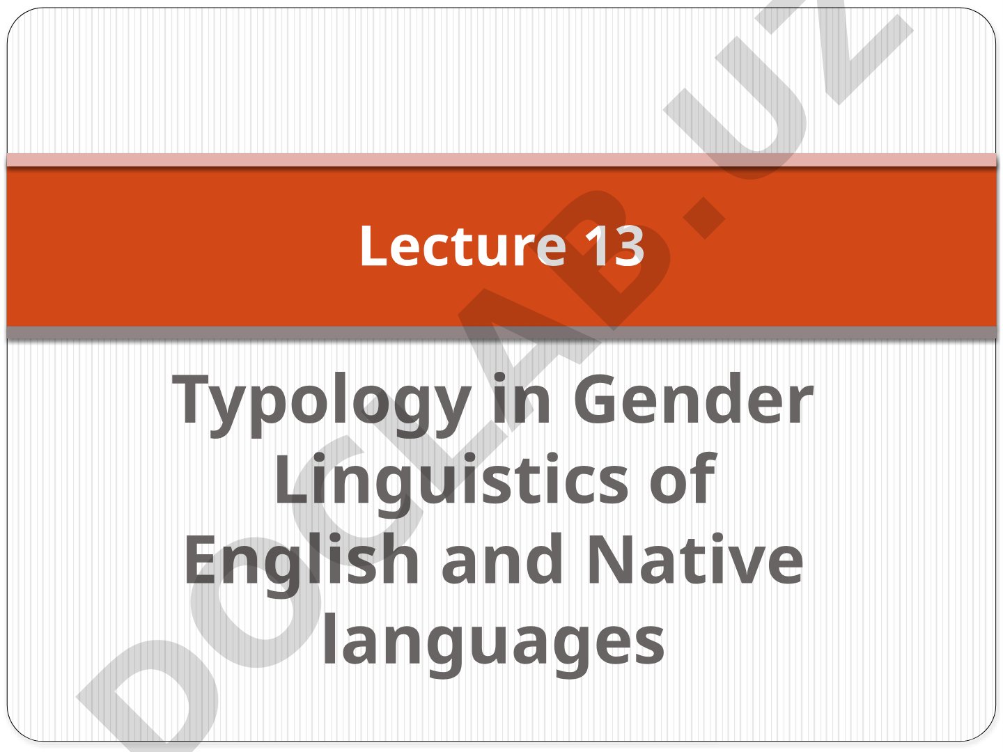 Typology in Gender Linguistics of English and Native languages