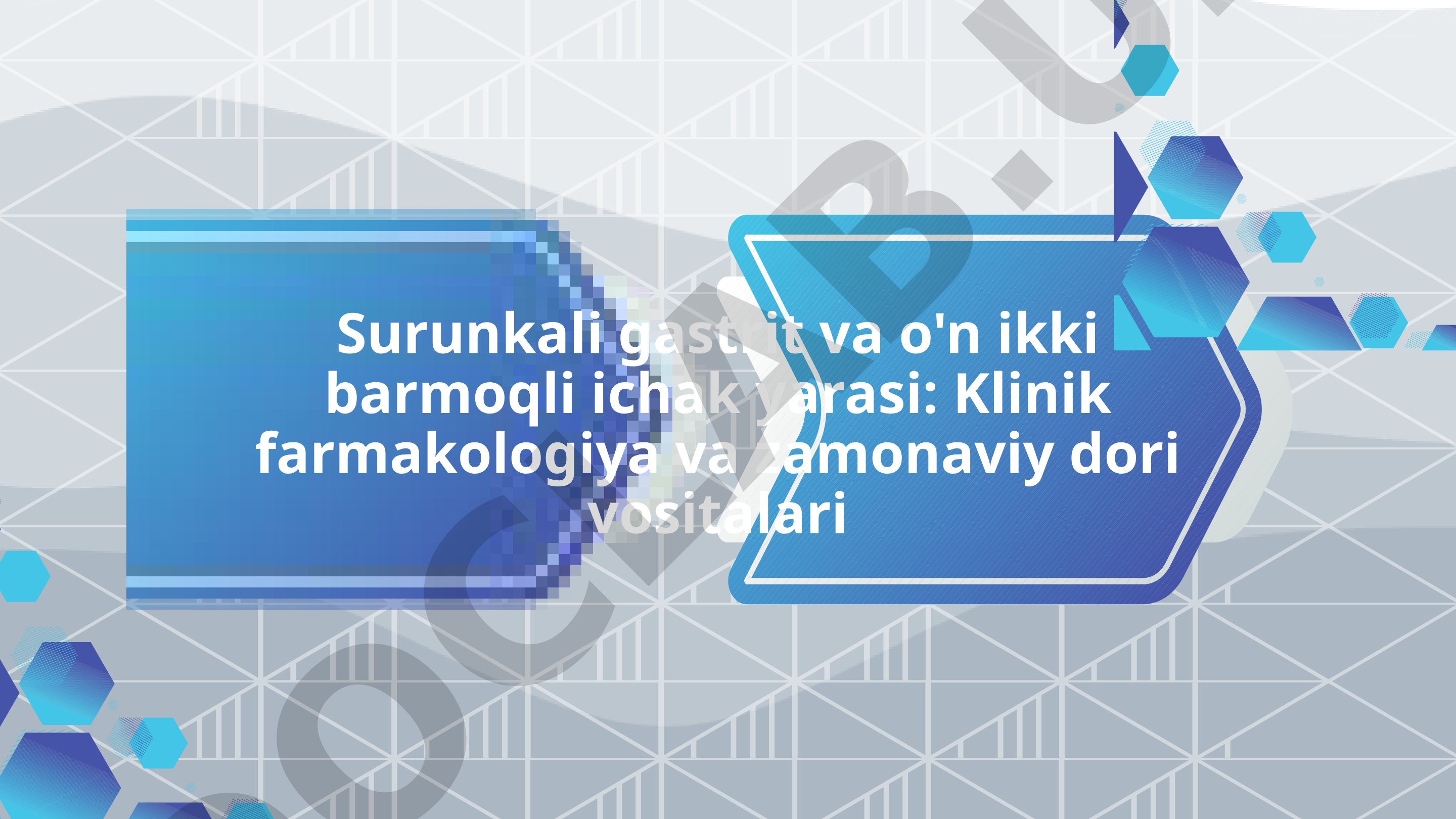 Surunkali gastrit va o'n ikki barmoqli ichak yarasi