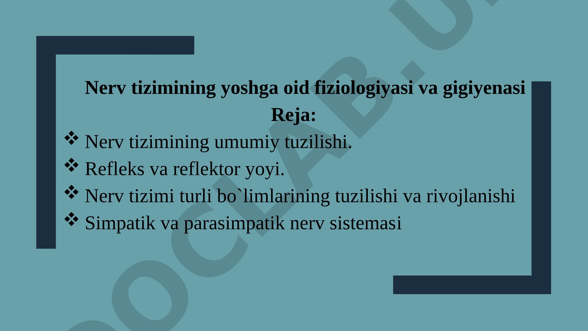 Nerv tizimining yoshga oid fiziologiyasi va gigiyenasi