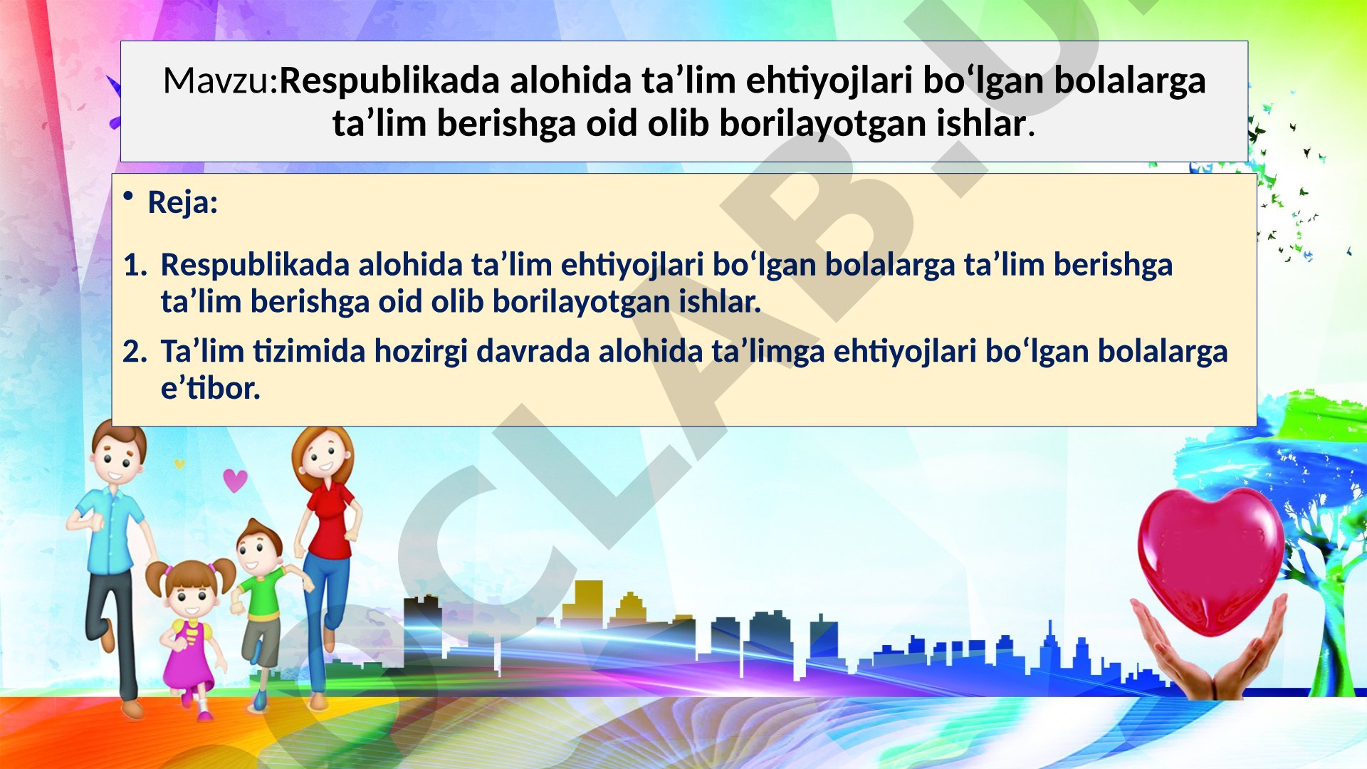 Respublikada alohida ta’lim ehtiyojlari bo‘lgan bolalarga ta’lim berishga oid olib borilayotgan ishlar