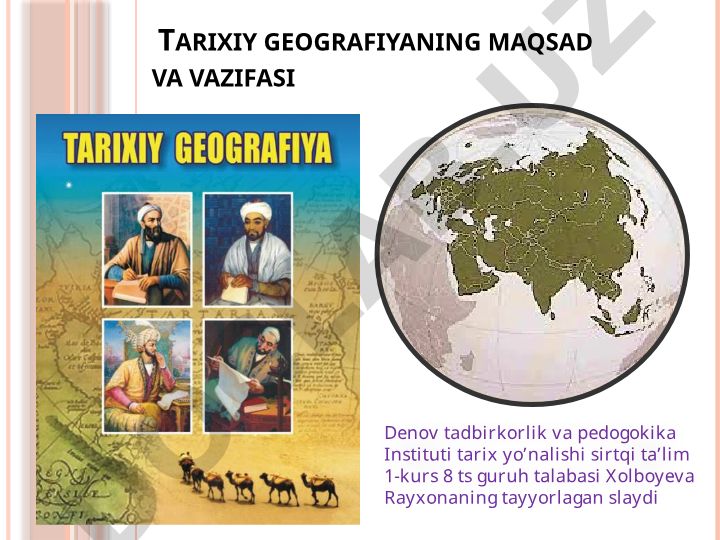 Tarixiy geografiyaning maqsad va vazifasi
