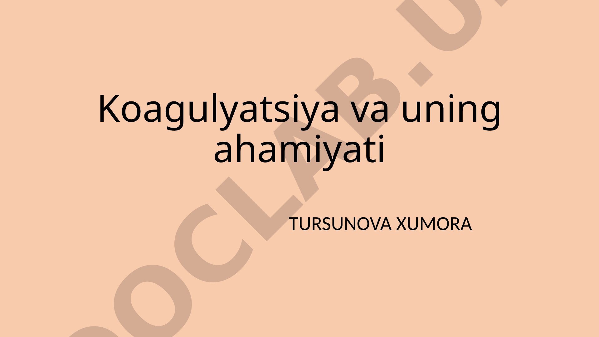 Koagulyatsiya va uning ahamiyati