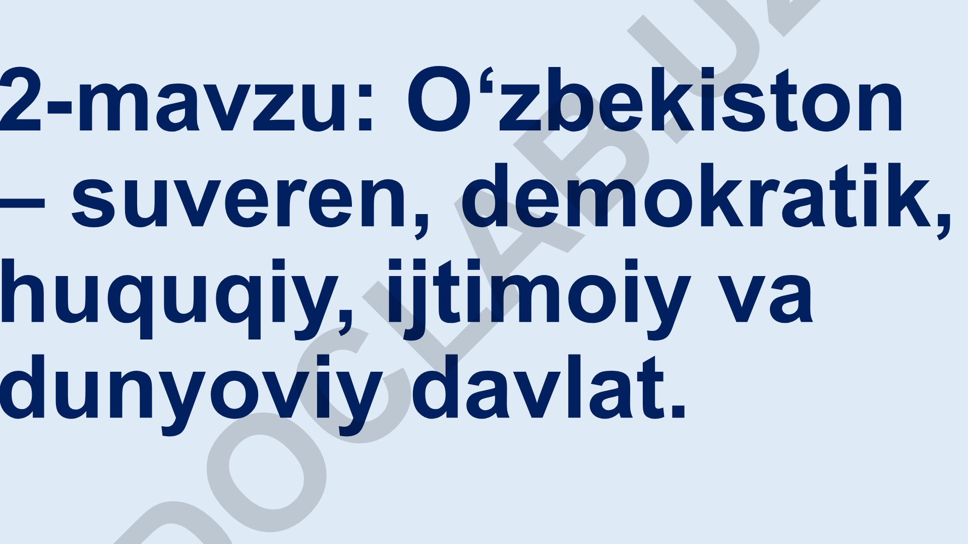 O‘zbekiston – suveren, demokratik, huquqiy, ijtimoiy va dunyoviy davlat