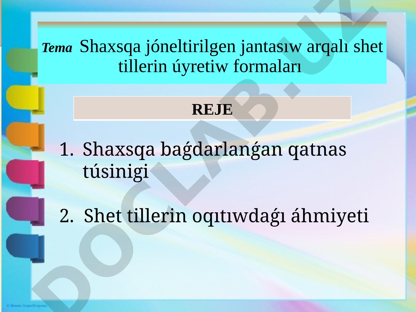 Shaxsqa jóneltirilgen jantasıw arqalı shet tillerin úyretiw formaları