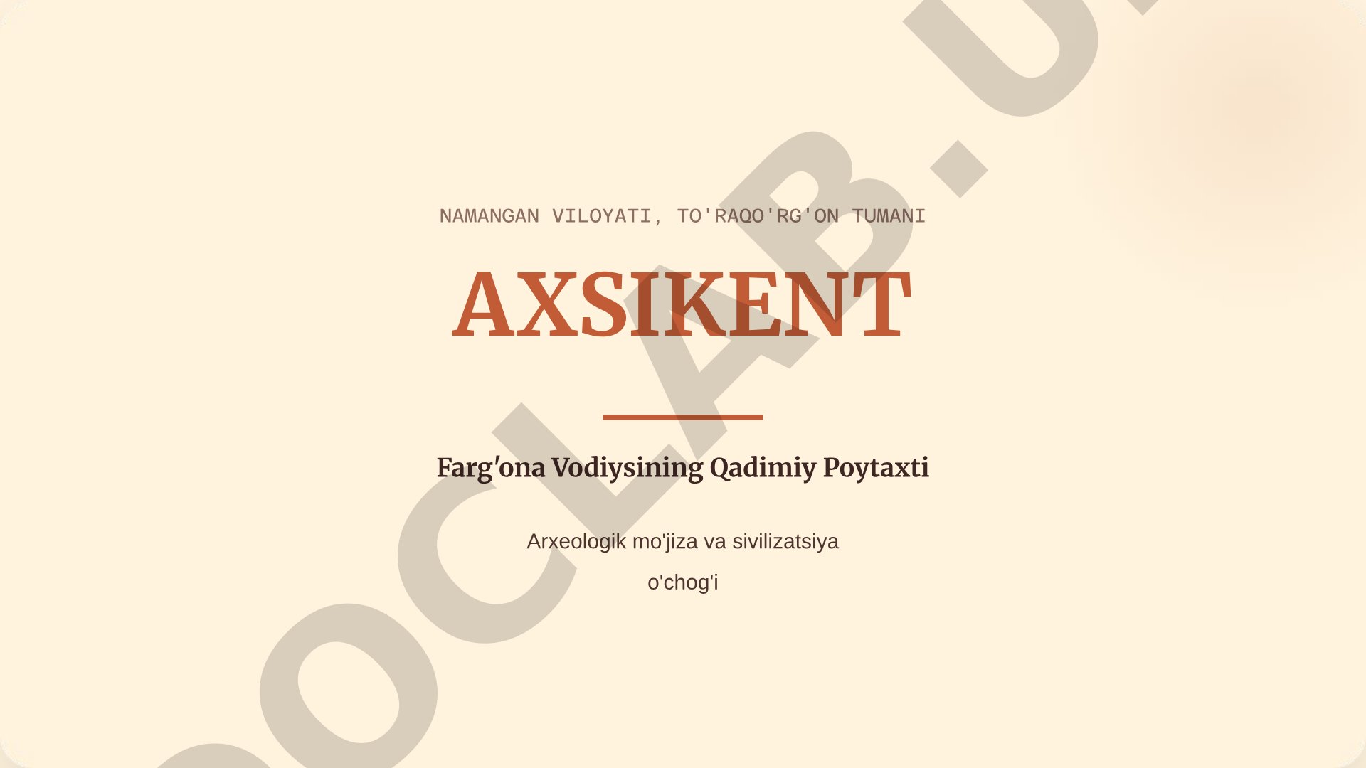 Axsikent – Farg'ona Vodiysining Qadimiy Poytaxti