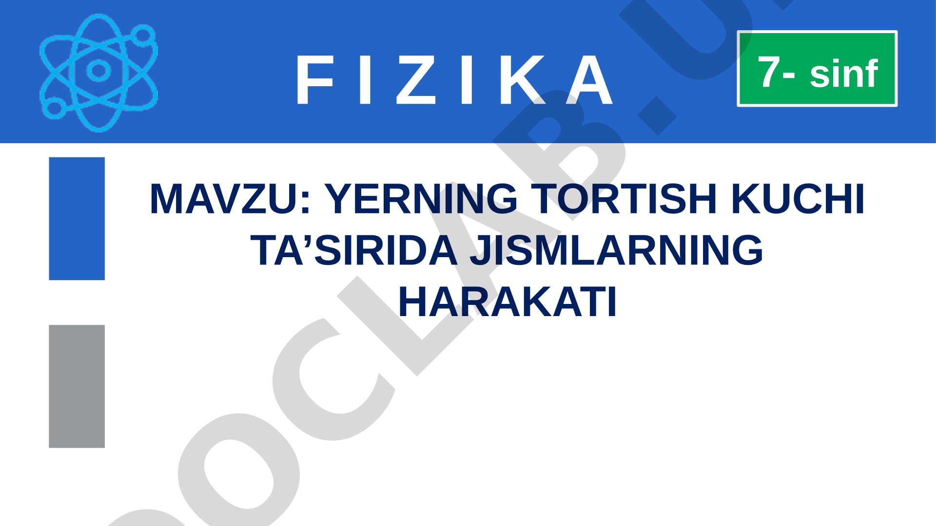 Yerning tortish kuchi ta’sirida jismlarning harakati