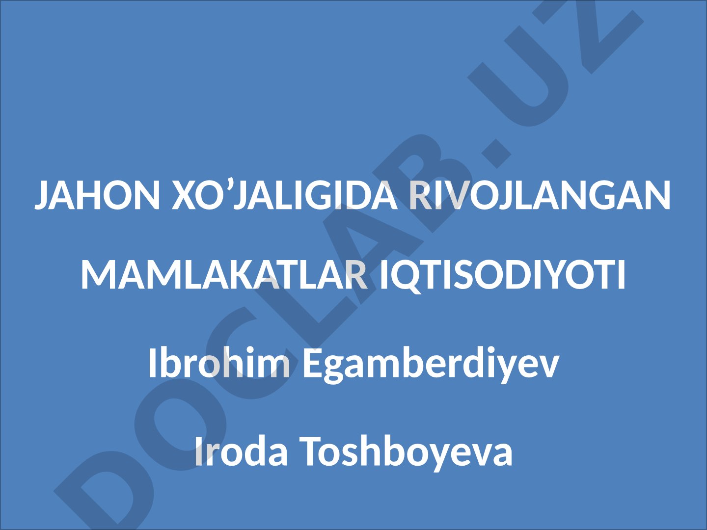 Jahon xo'jaligida rivojlangan mamlakatlar iqtisodiyoti