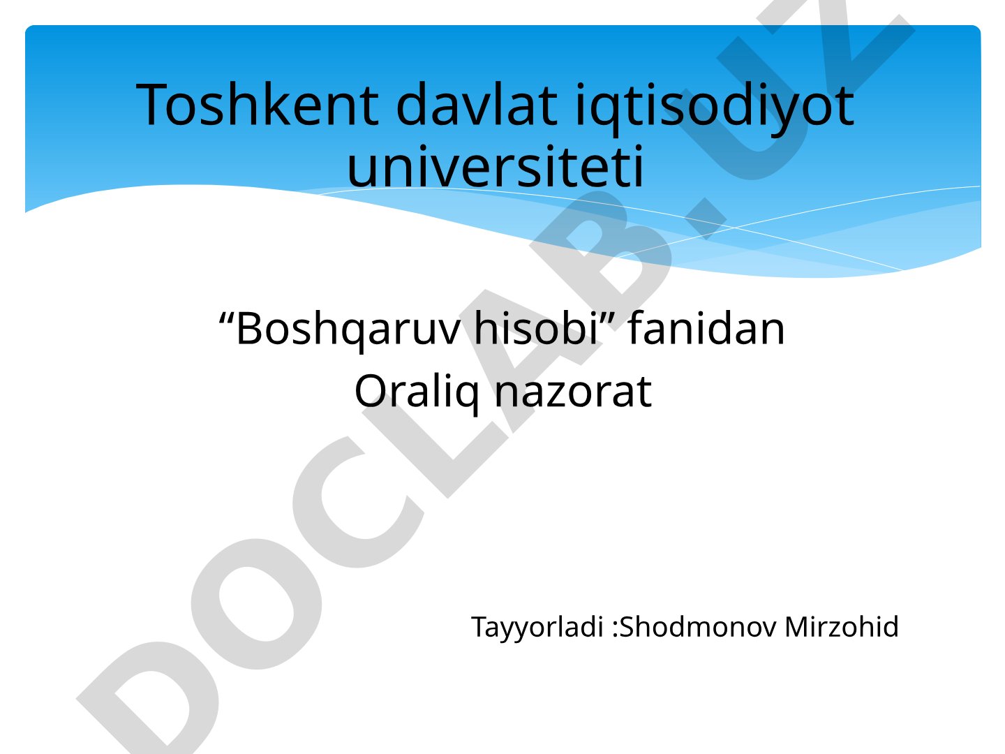 Boshqaruv hisobi fanidan Oraliq nazorat