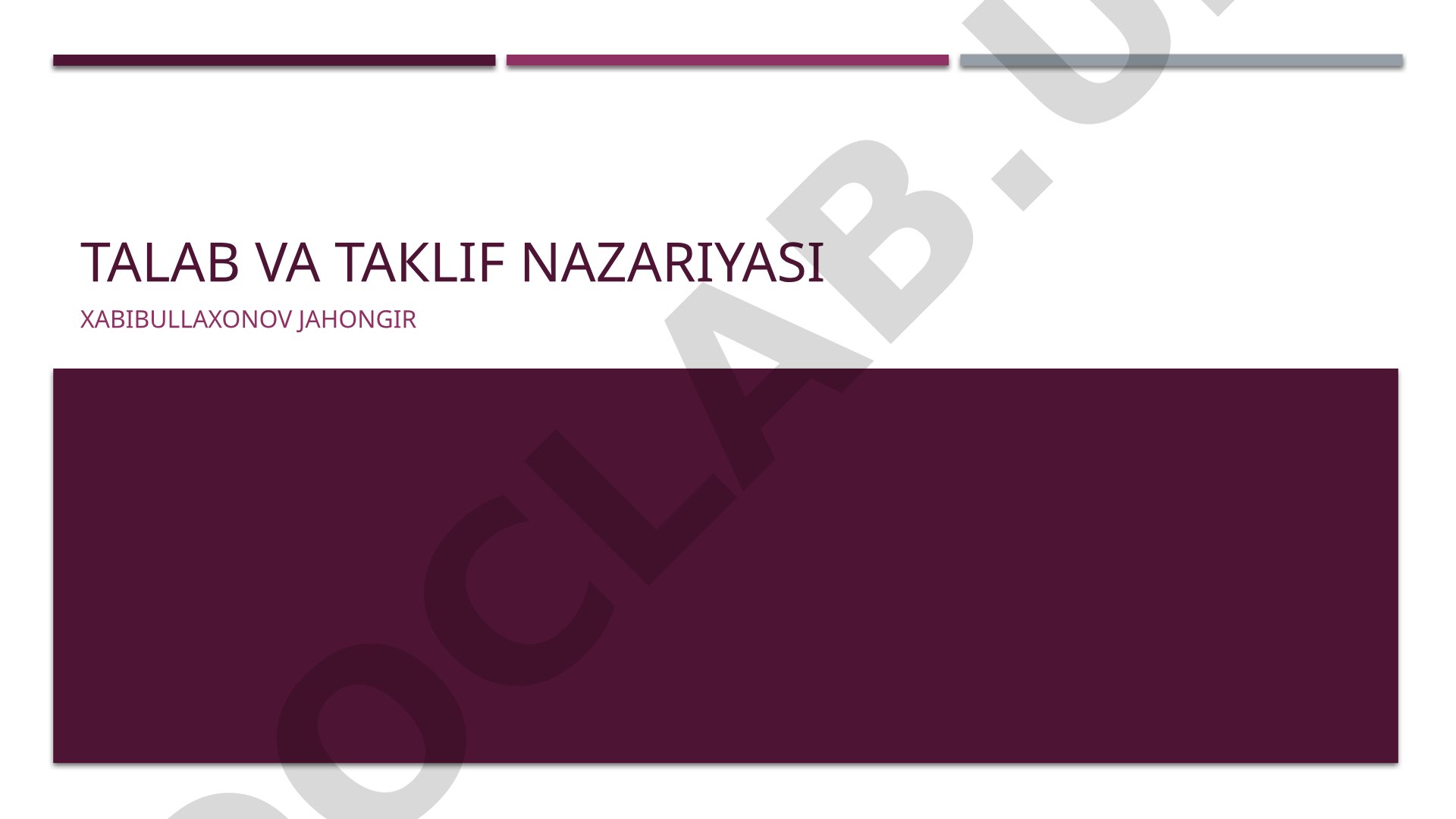 Talab va taklif nazariyasi