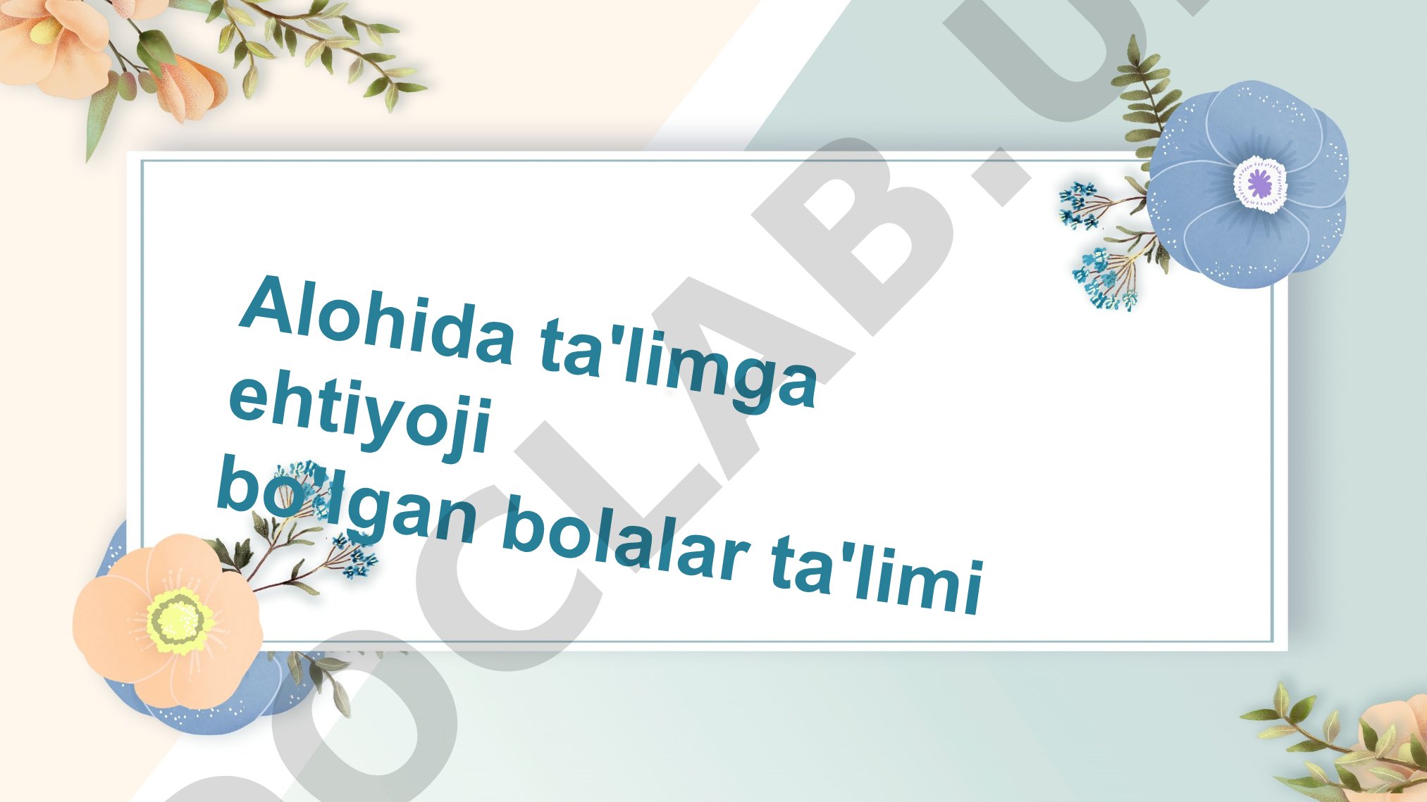 Alohida ta'limga ehtiyoji bo'lgan bolalar ta'limi