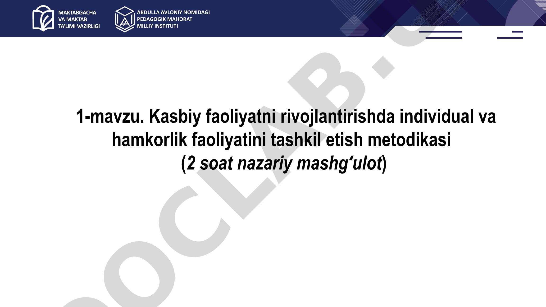 Kasbiy faoliyatni rivojlantirishda individual va hamkorlik faoliyatini tashkil etish metodikasi