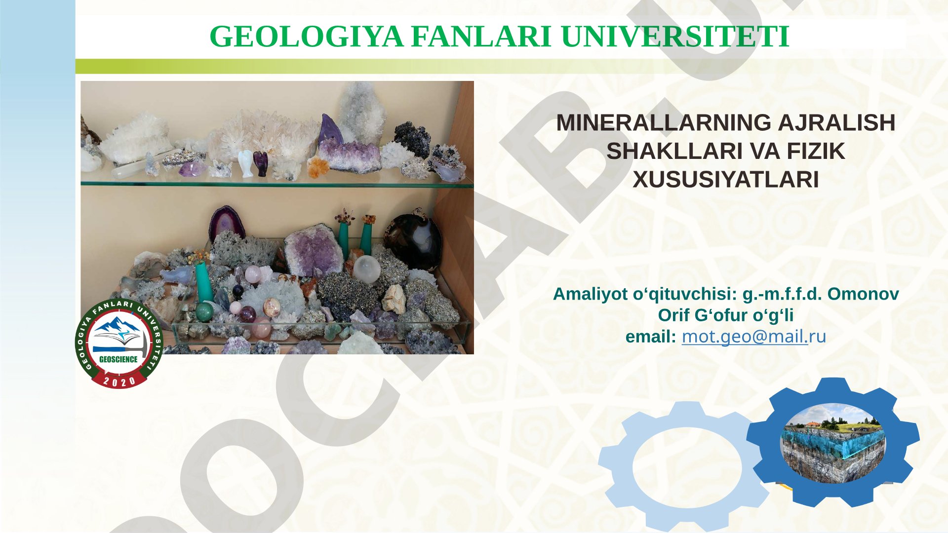 Minerallarning ajralish shakllari va fizik xususiyatlari