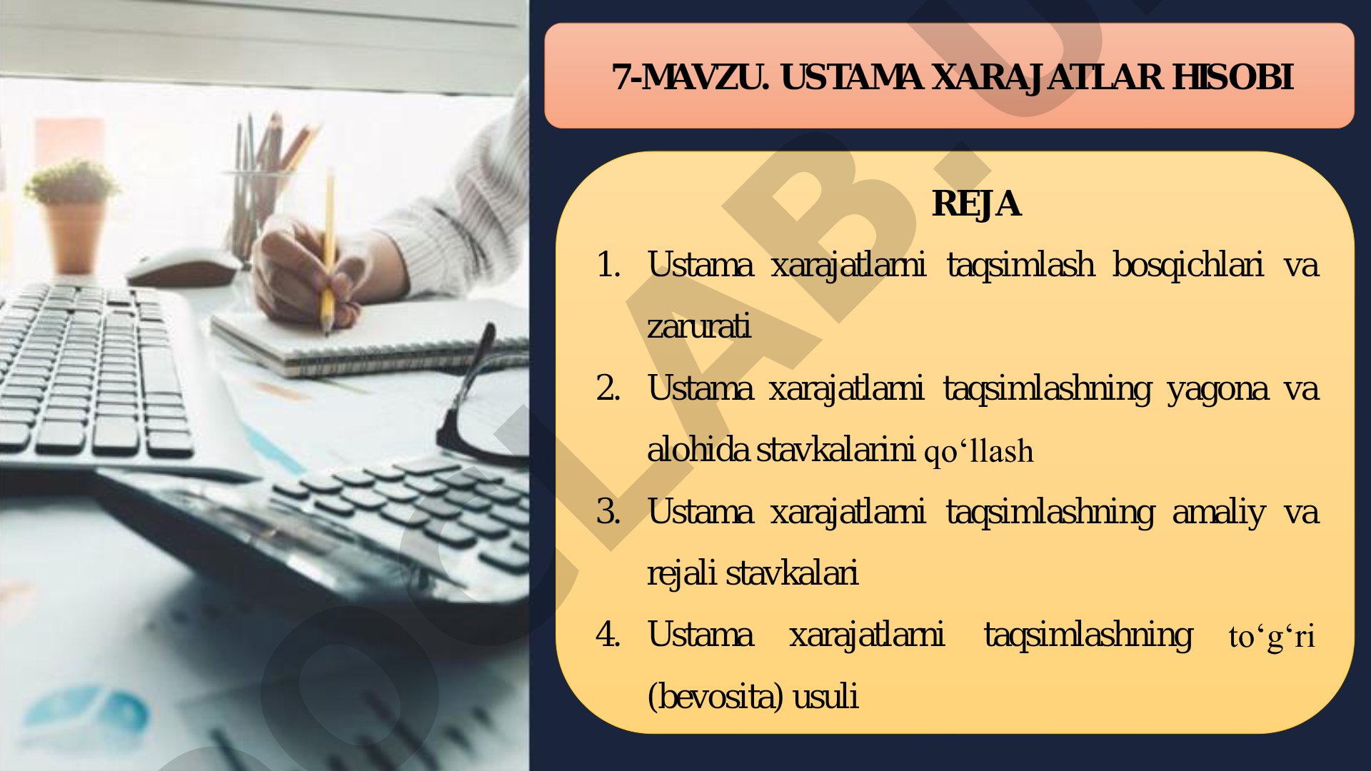 Ustama xarajatlarni taqsimlash bosqichlari, stavkalari va usullari yoritilgan