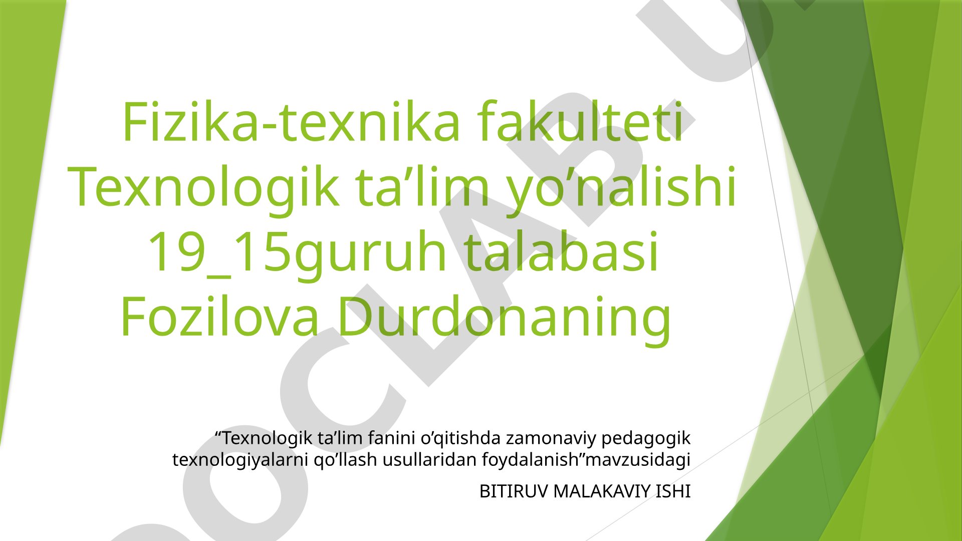 Texnologik ta’lim fanini o’qitishda zamonaviy pedagogik texnologiyalarni qo’llash usullaridan foydalanish