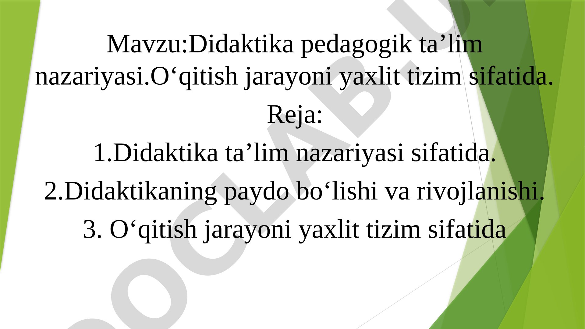 Didaktika pedagogik ta’lim nazariyasi. O‘qitish jarayoni yaxlit tizim sifatida