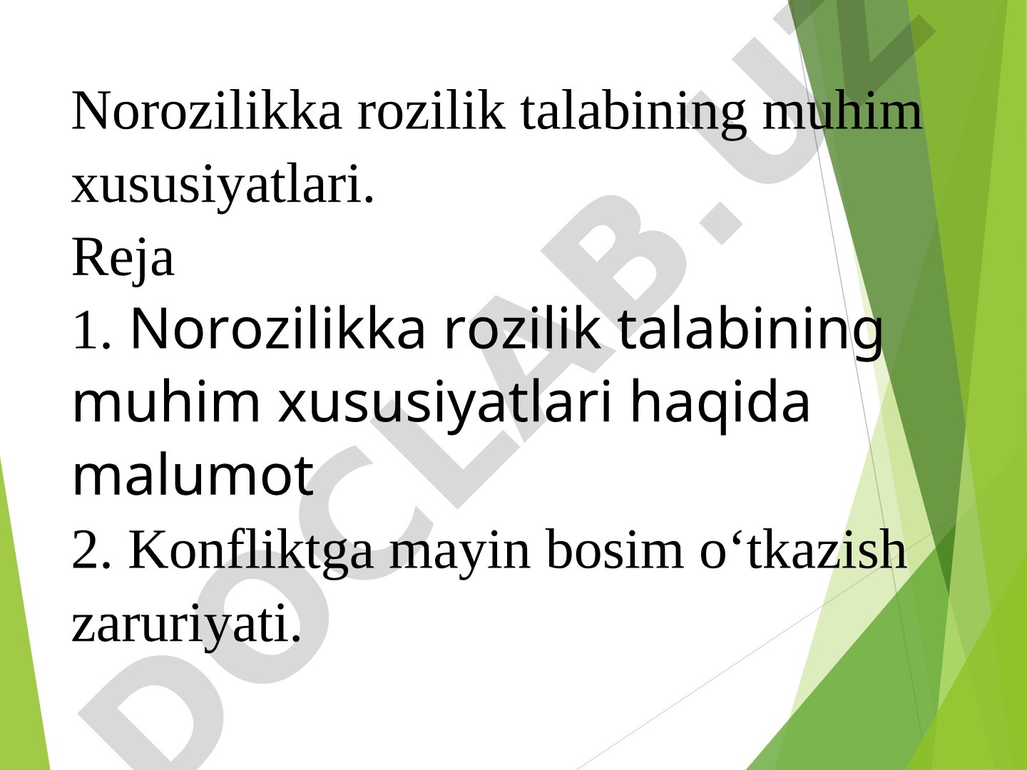Norozilikka rozilik talabining muhim xususiyatlari