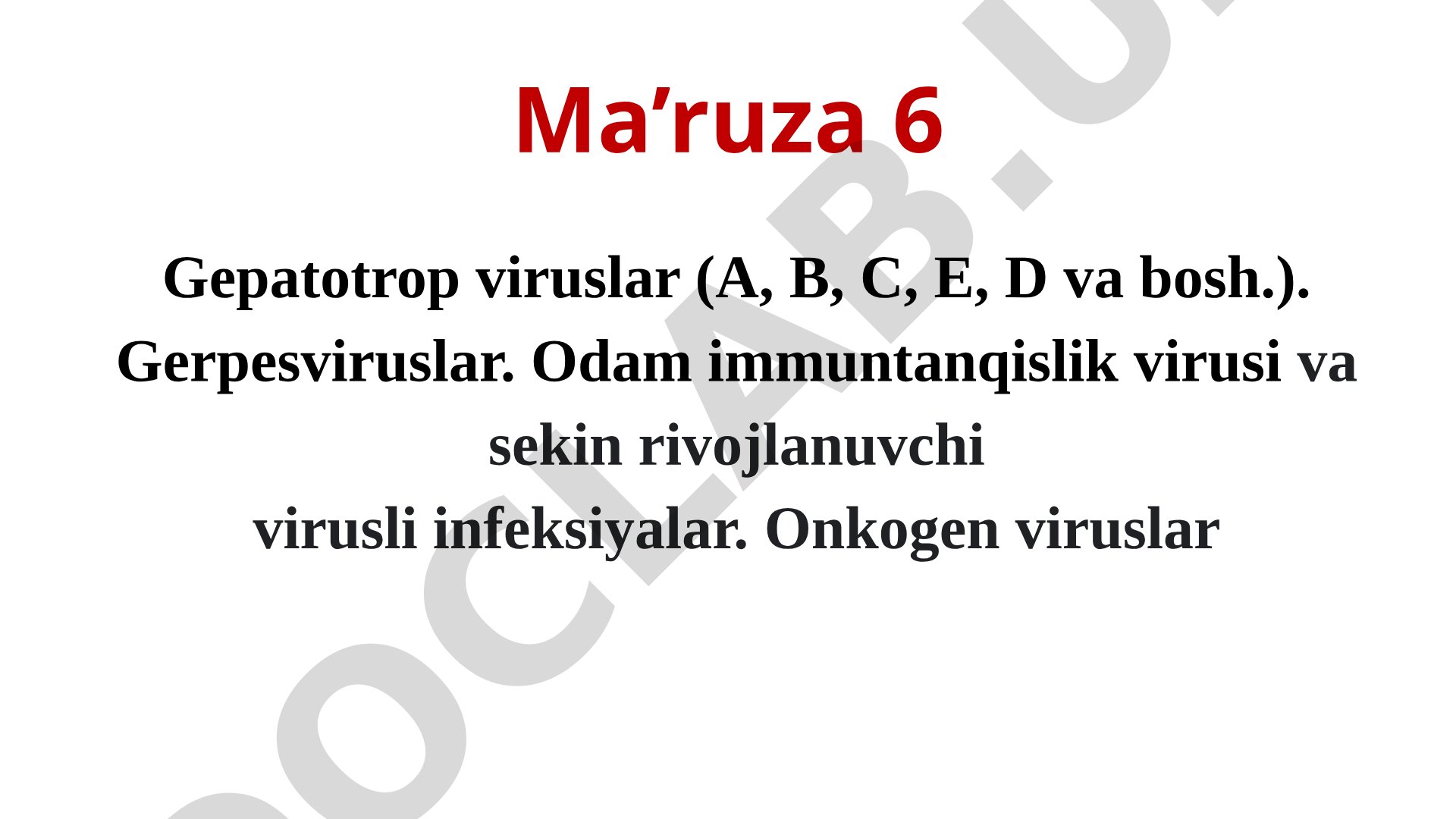 Gepatotrop viruslar (A, B, C, E, D va bosh.)