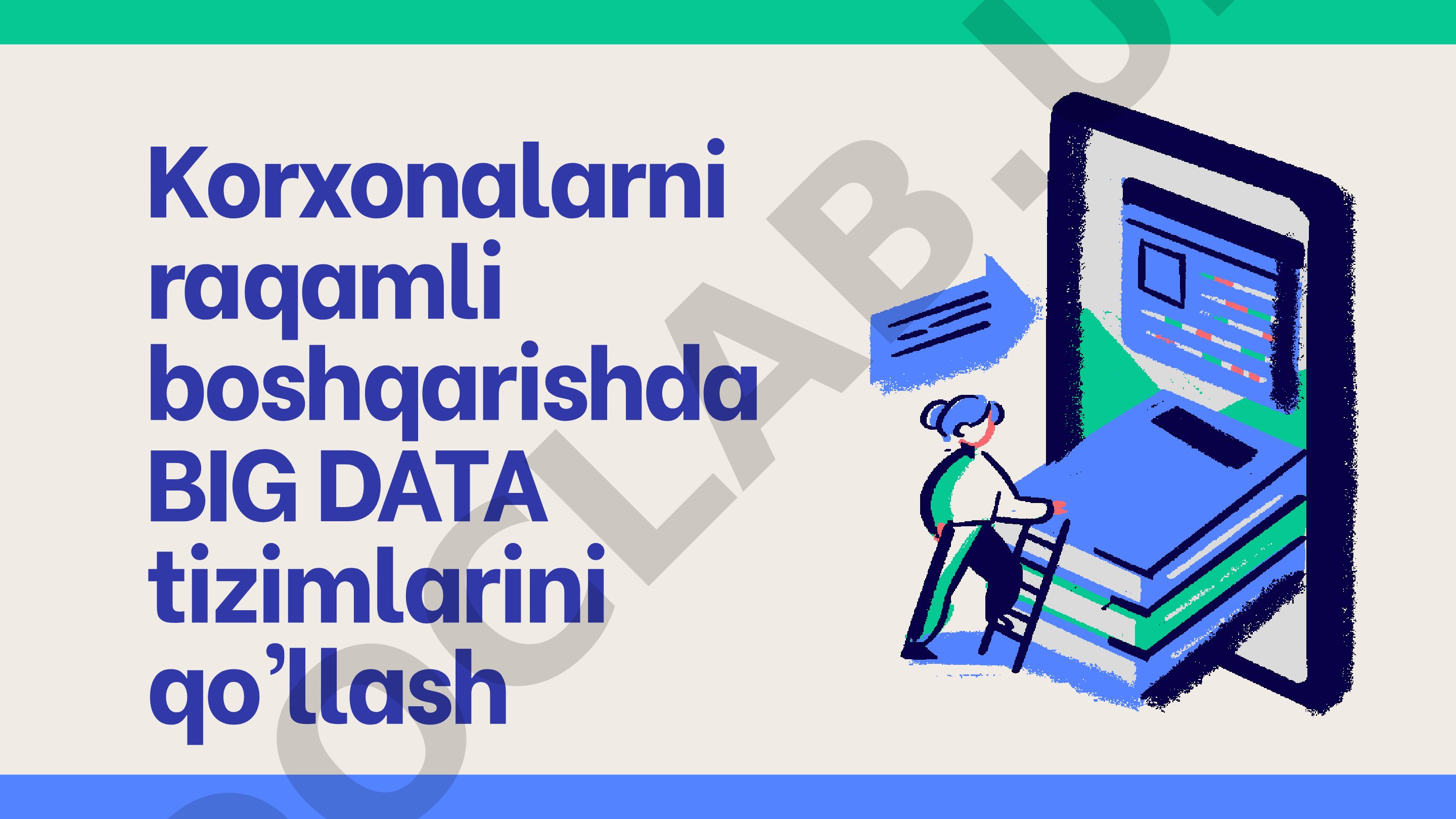 Korxonalarni raqamli boshqarishda BIG DATA tizimlarini qo’llash